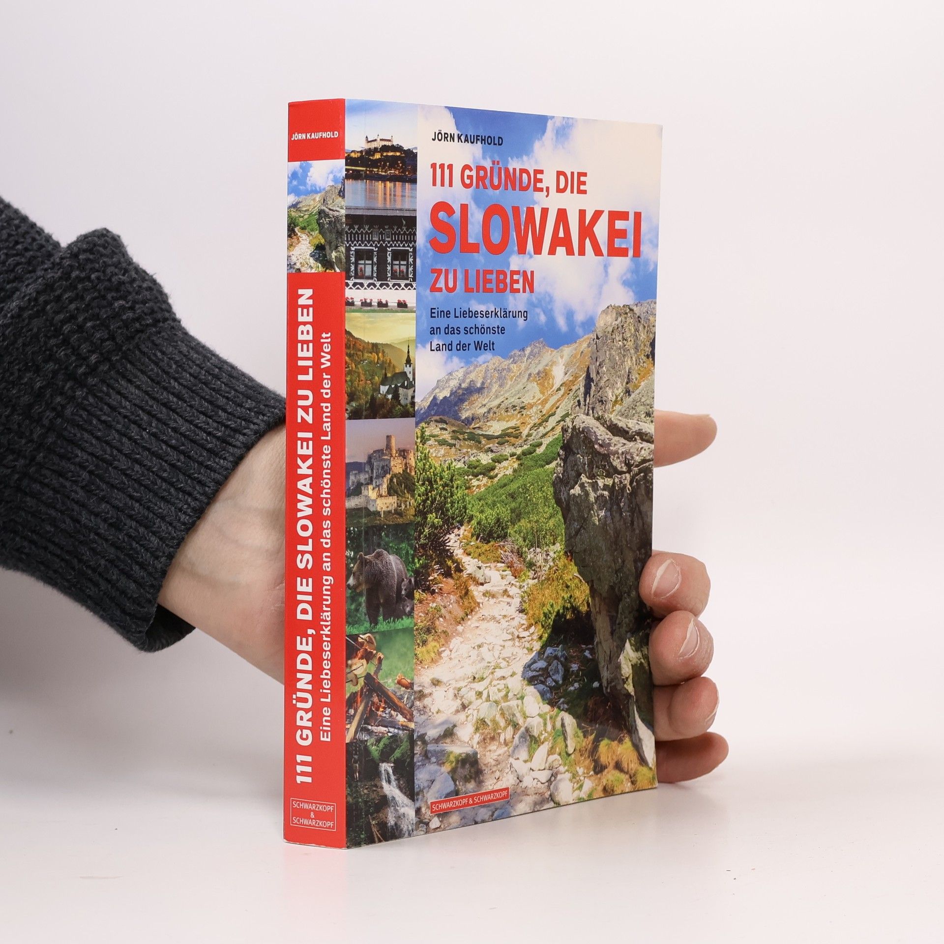Jörn Kaufhold 111 Gründe, die Slowakei zu lieben