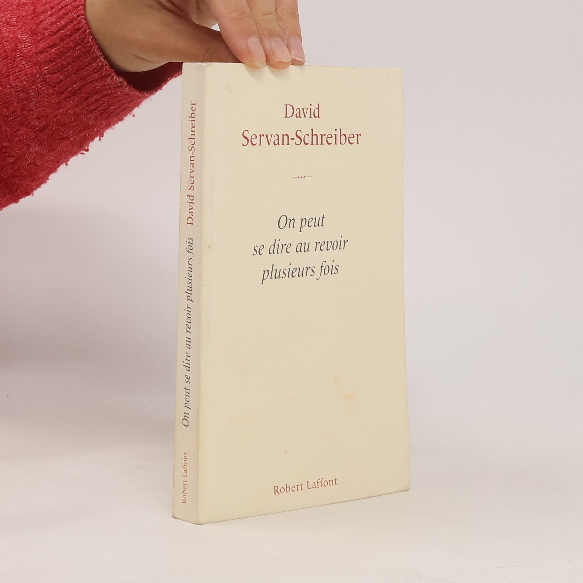 David Servan Schreiber On peut se dire au revoir plusieurs fois