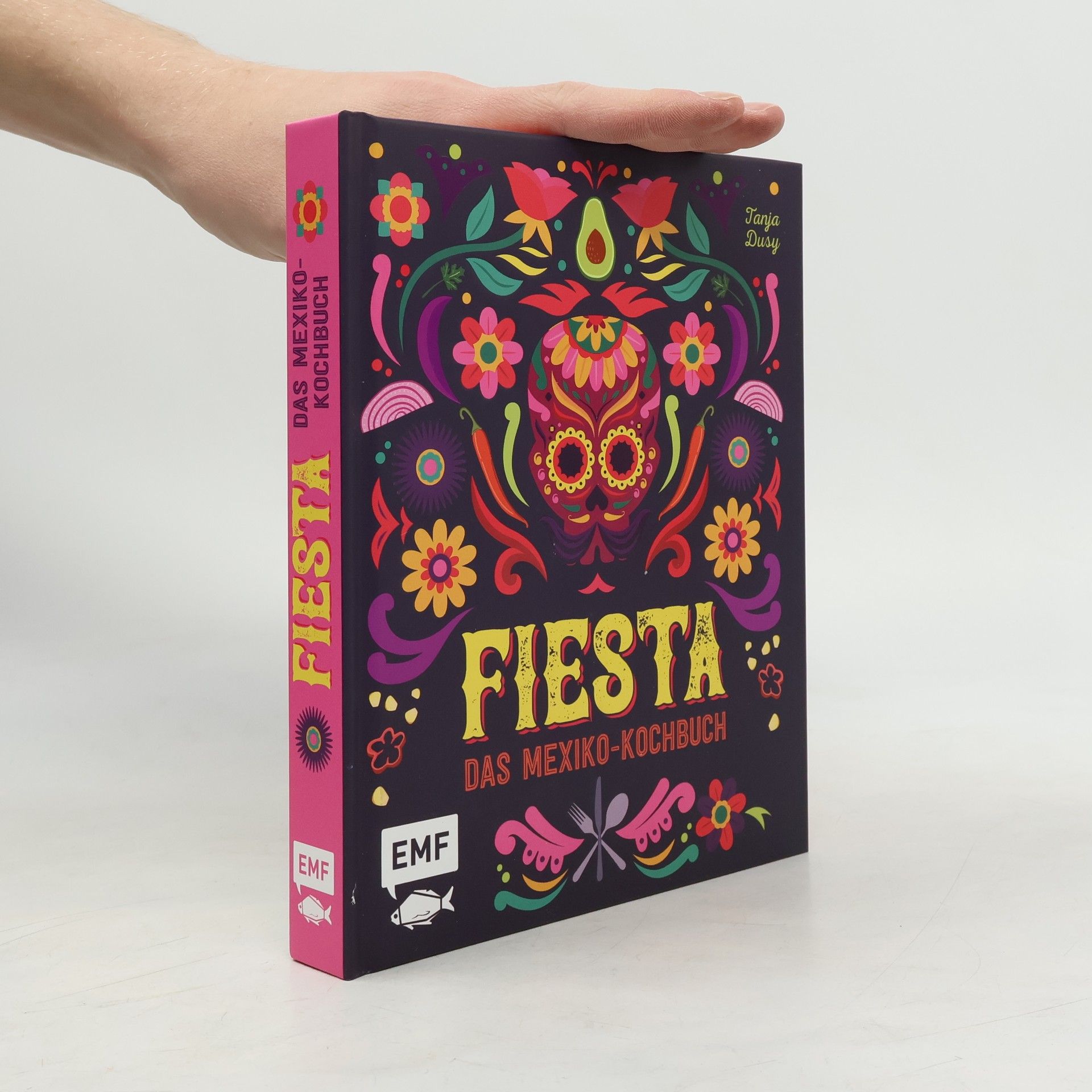 Tanja Dusy Fiesta - Das Mexiko-Kochbuch
