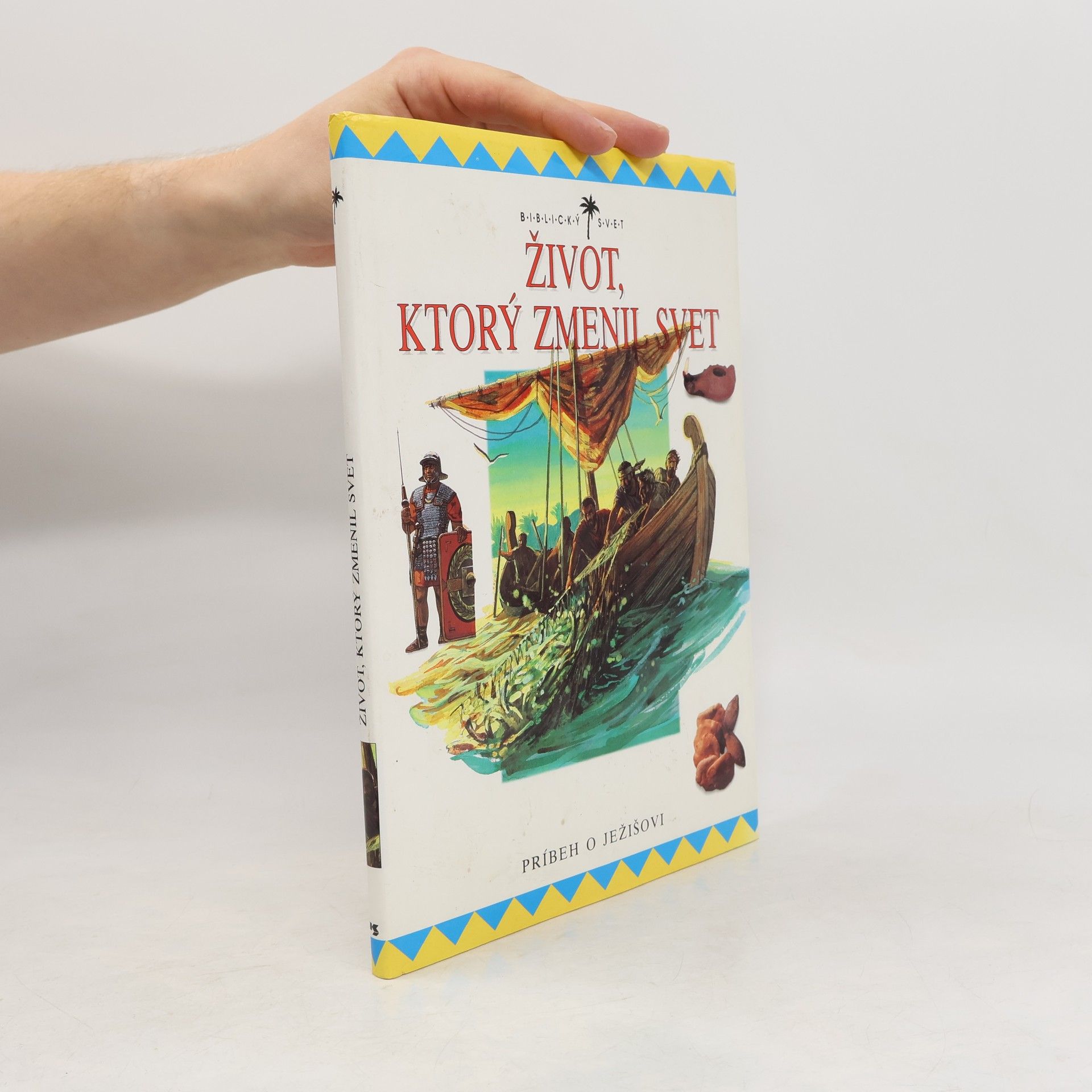 Život, ktorý zmenil svet: Príbeh o Ježišovi