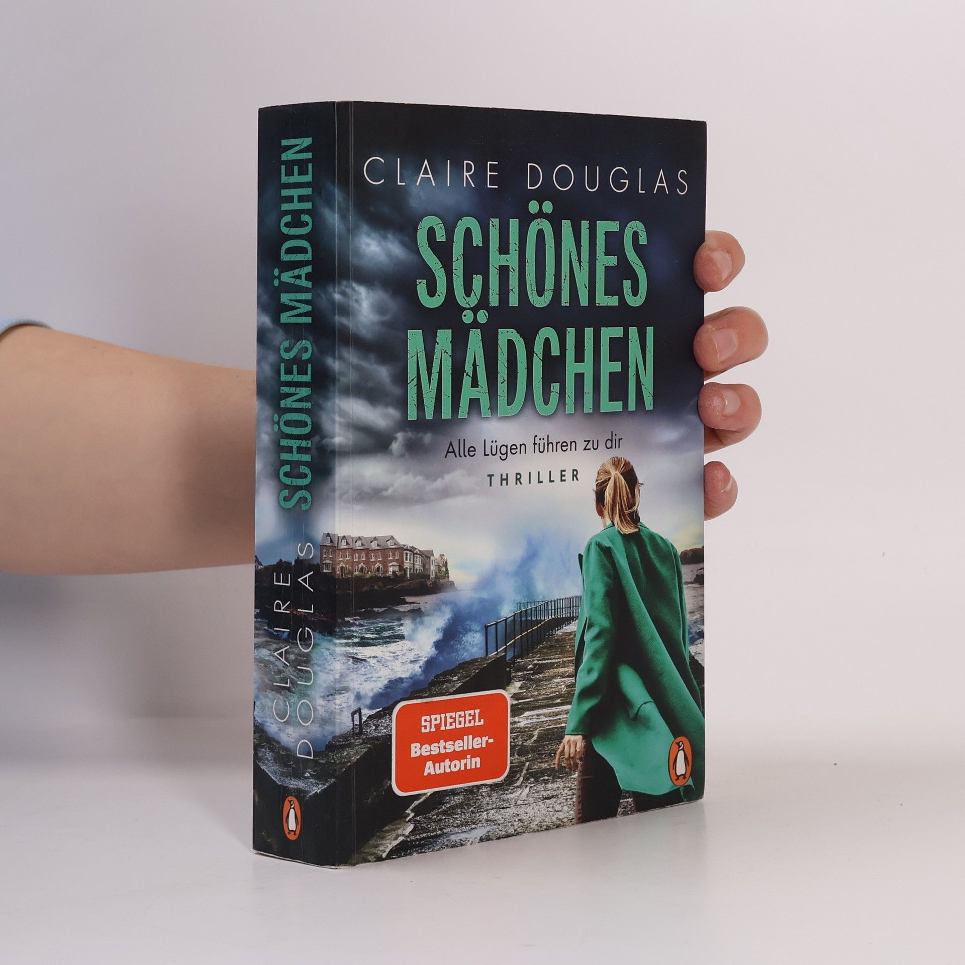 Claire Douglas Schönes Mädchen : Alle Lügen führen zu dir