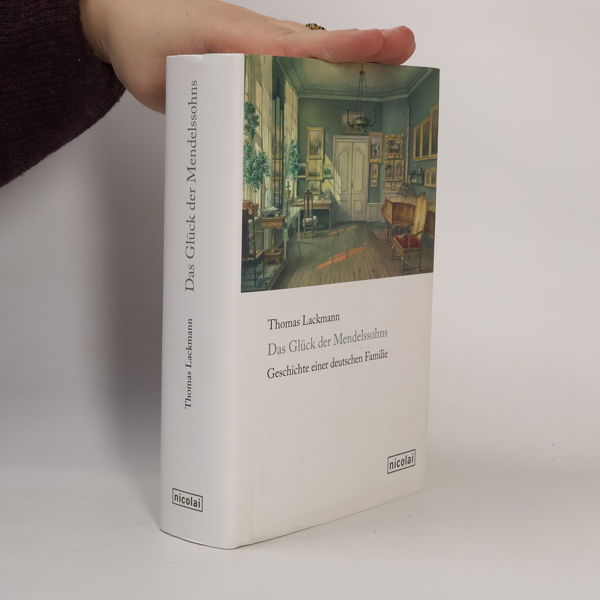 Thomas Lackmann Das Glück der Mendelssohns