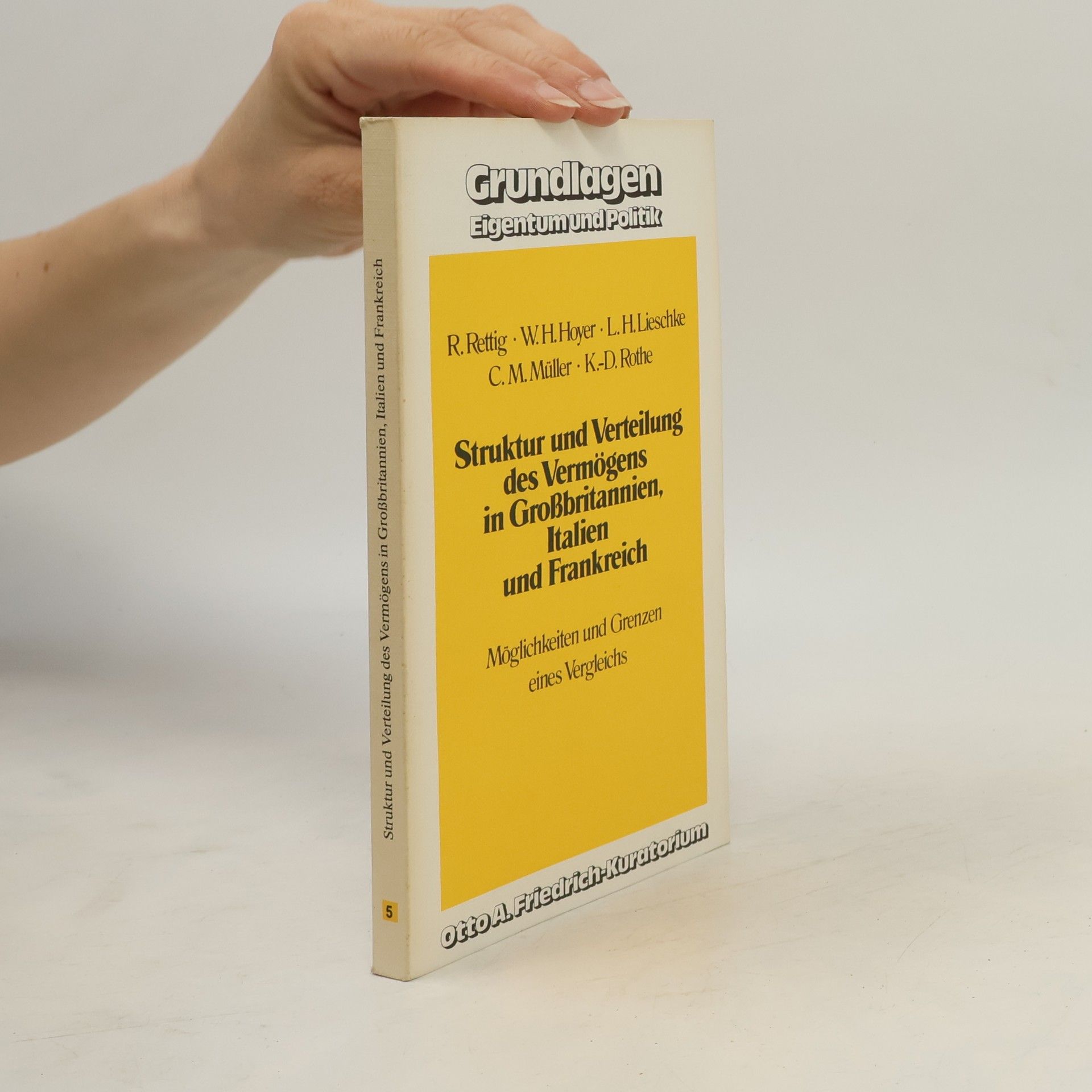 Grundlagen: Eigentum und Politik - 5: Struktur und Verteilung des Vermögens in Großbritannien, Italien und Frankreich