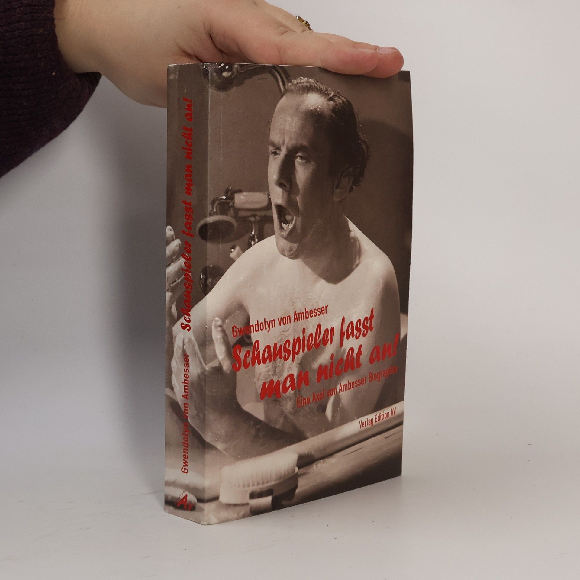 Gwendolyn von Ambesser Schauspieler fasst man nicht an!
