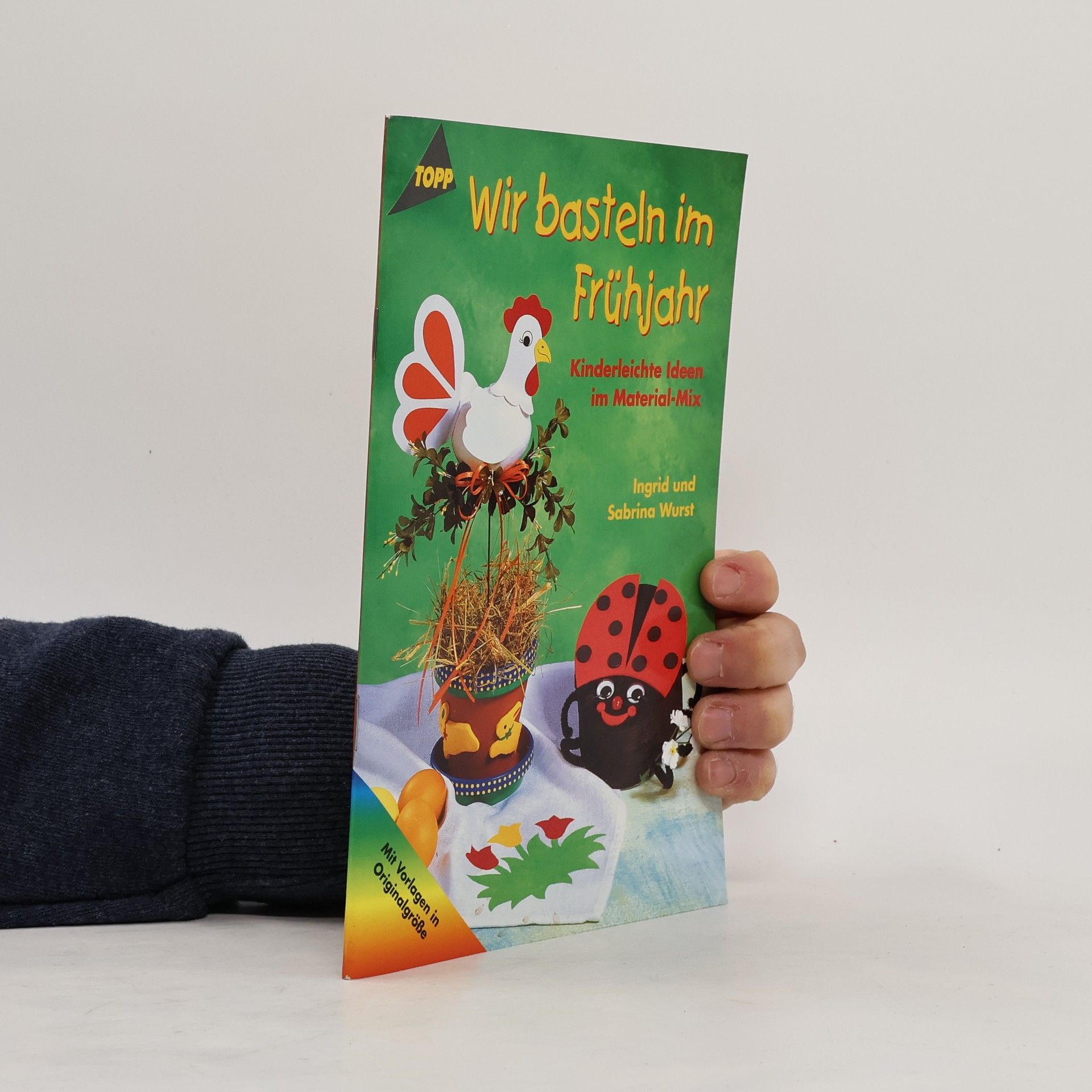 Autorenkollektiv Wir basteln im Frühjahr