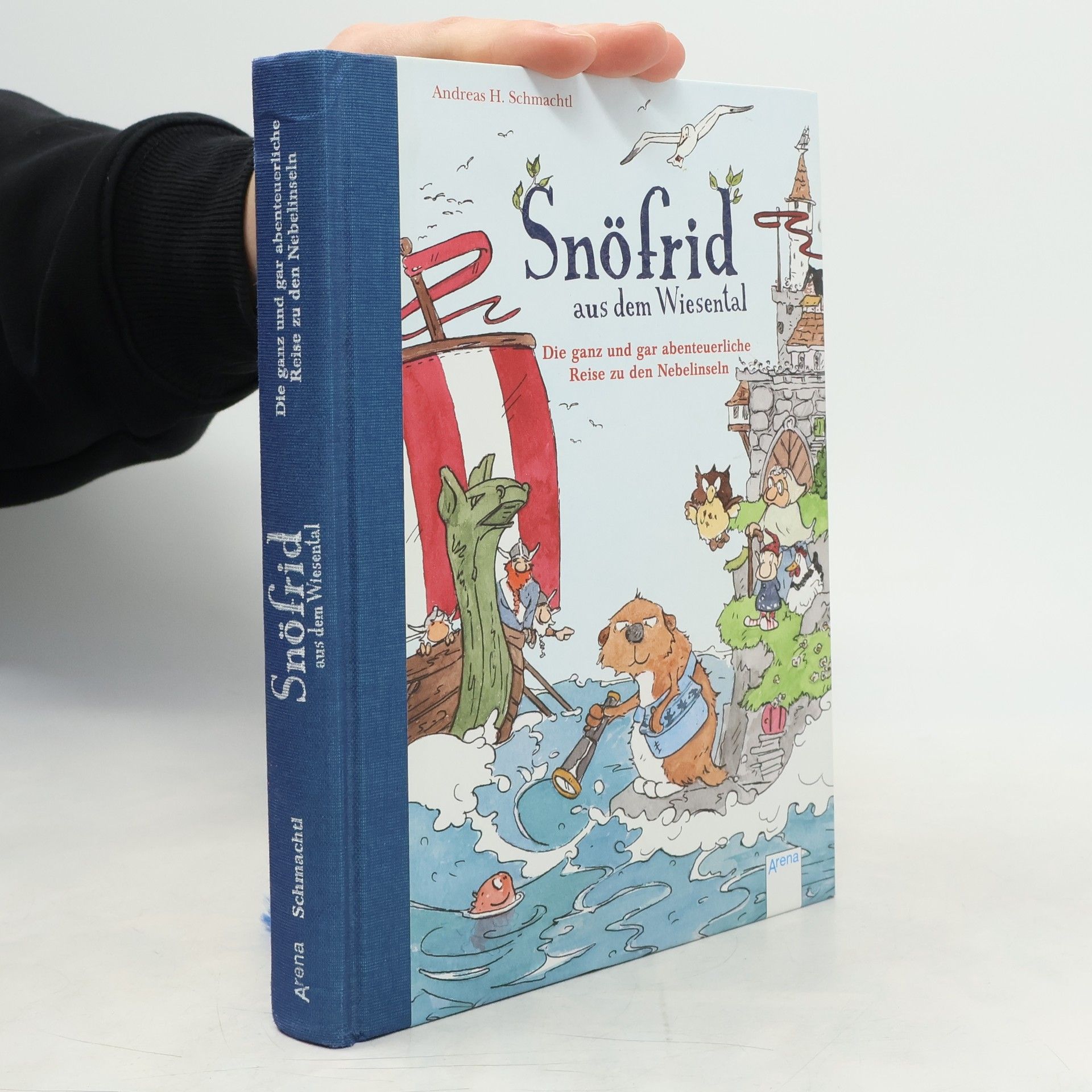 Andreas H. Schmachtl Snöfrid aus dem Wiesental - die ganz und gar abenteuerliche Reise zu den Nebelinseln