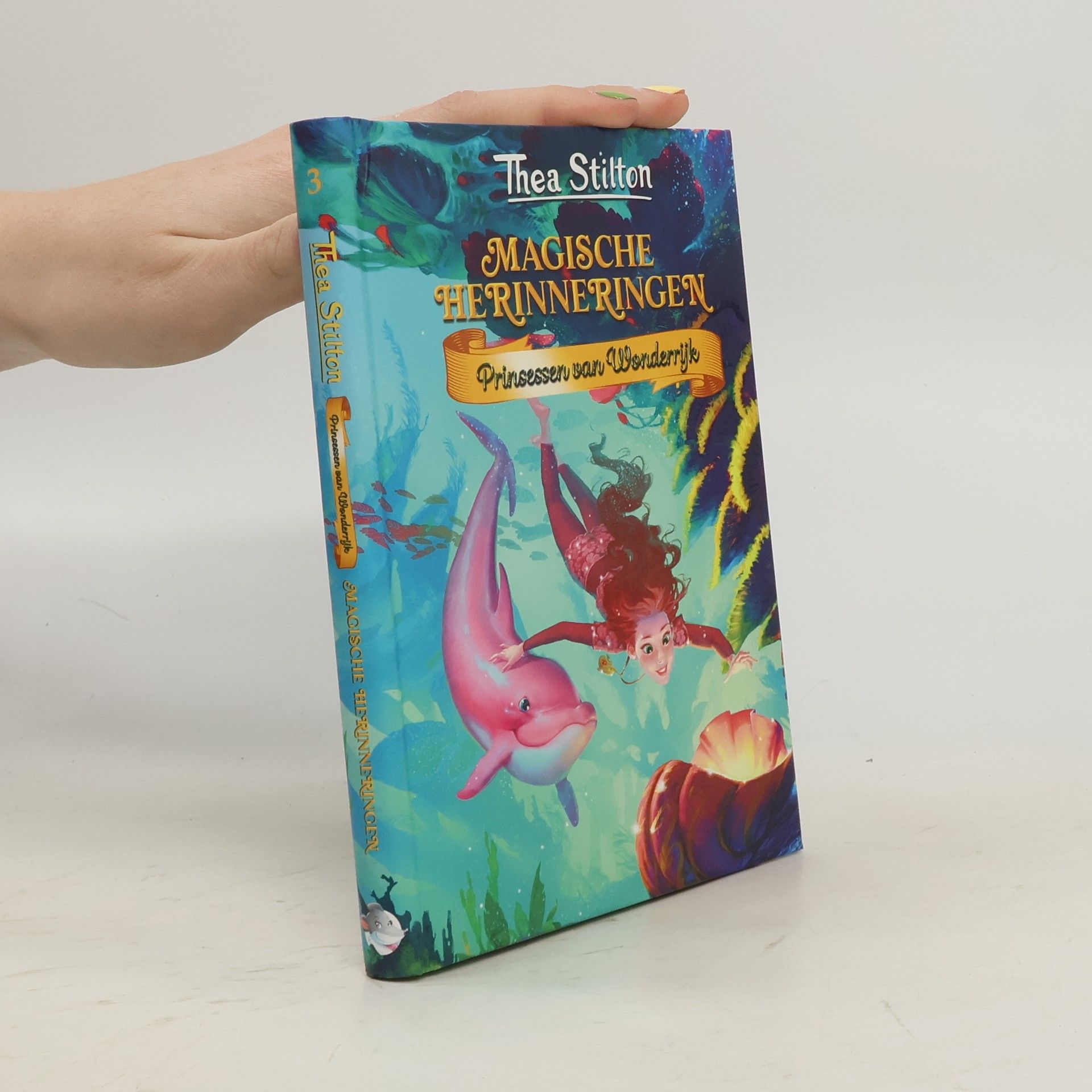 Thea Stilton Prinsessen van Wonderrijk - 3: Magische herinneringen