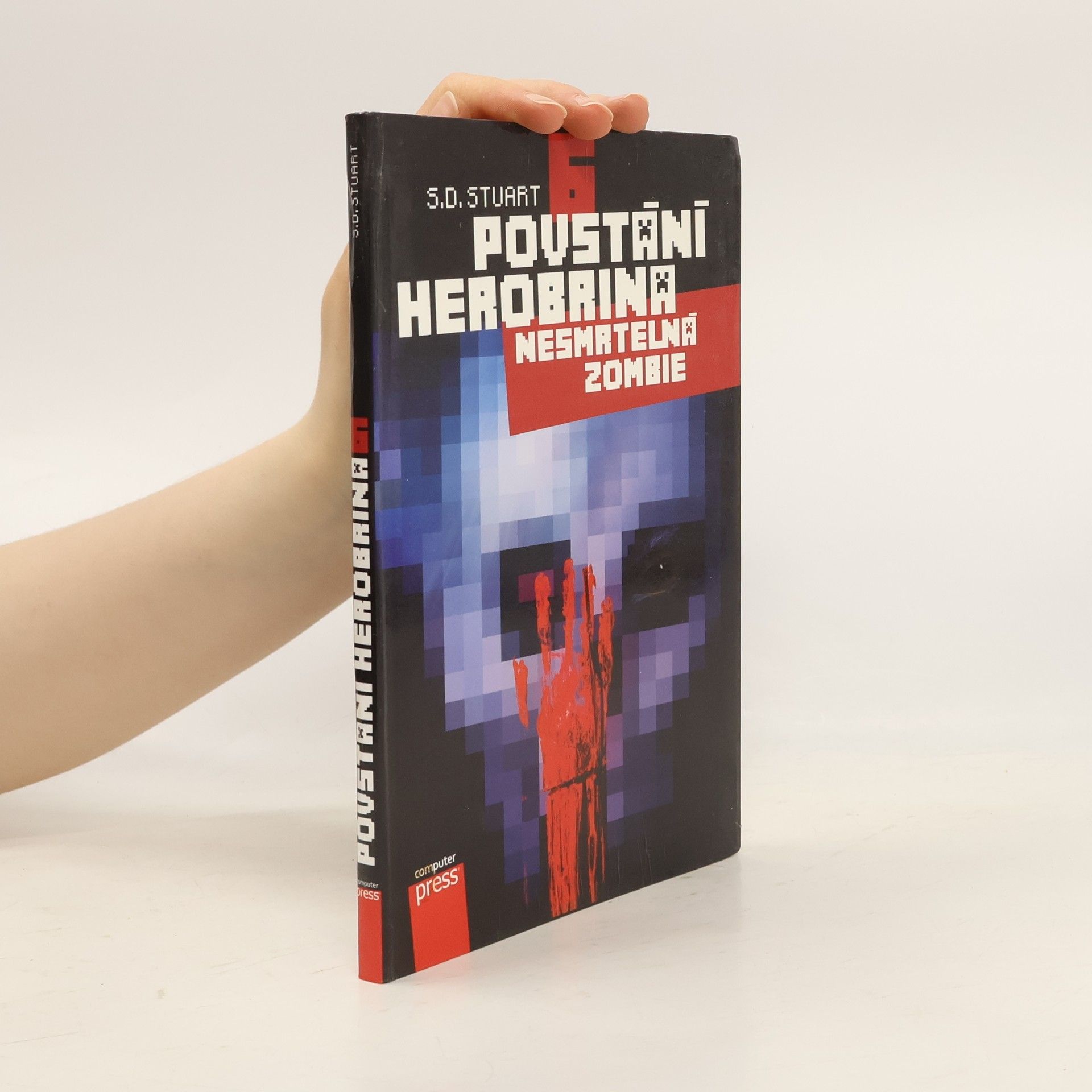 S. D. Stuart Povstání Herobrina 6. Nesmrtelná zombie