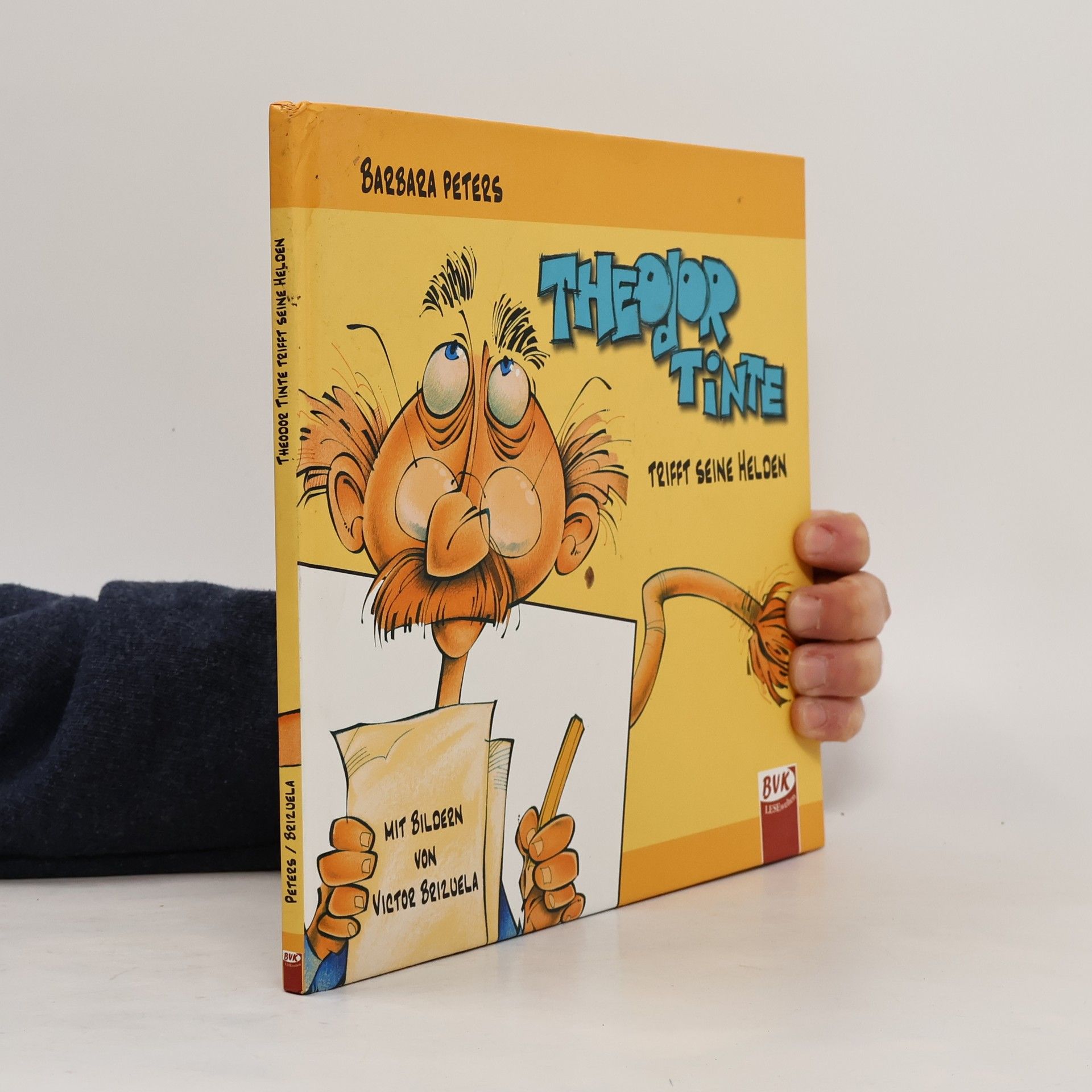 Barbara Peters Theodor Tinte trifft seine Helden