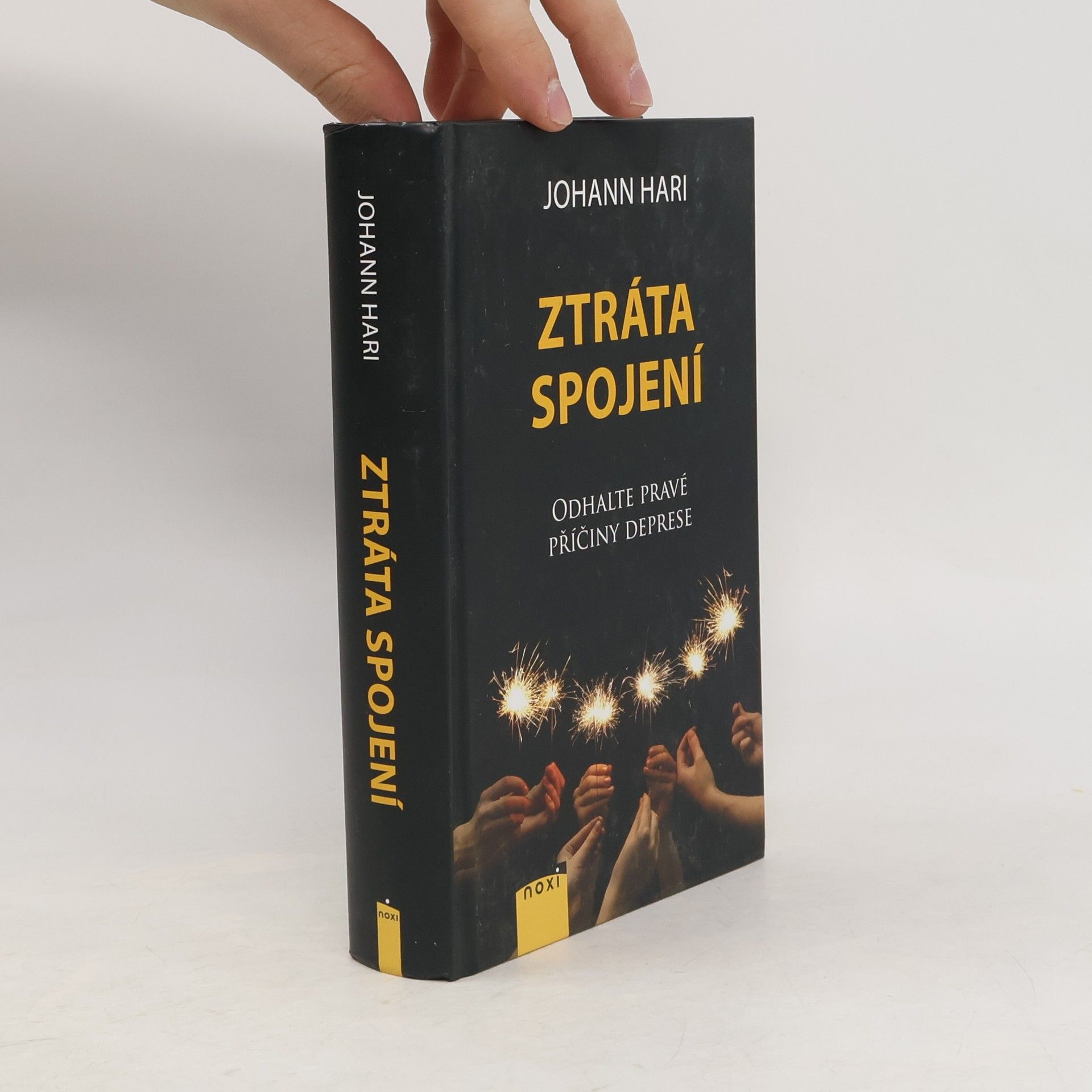 Johann Hari Ztráta spojení : odhalte pravé příčiny deprese