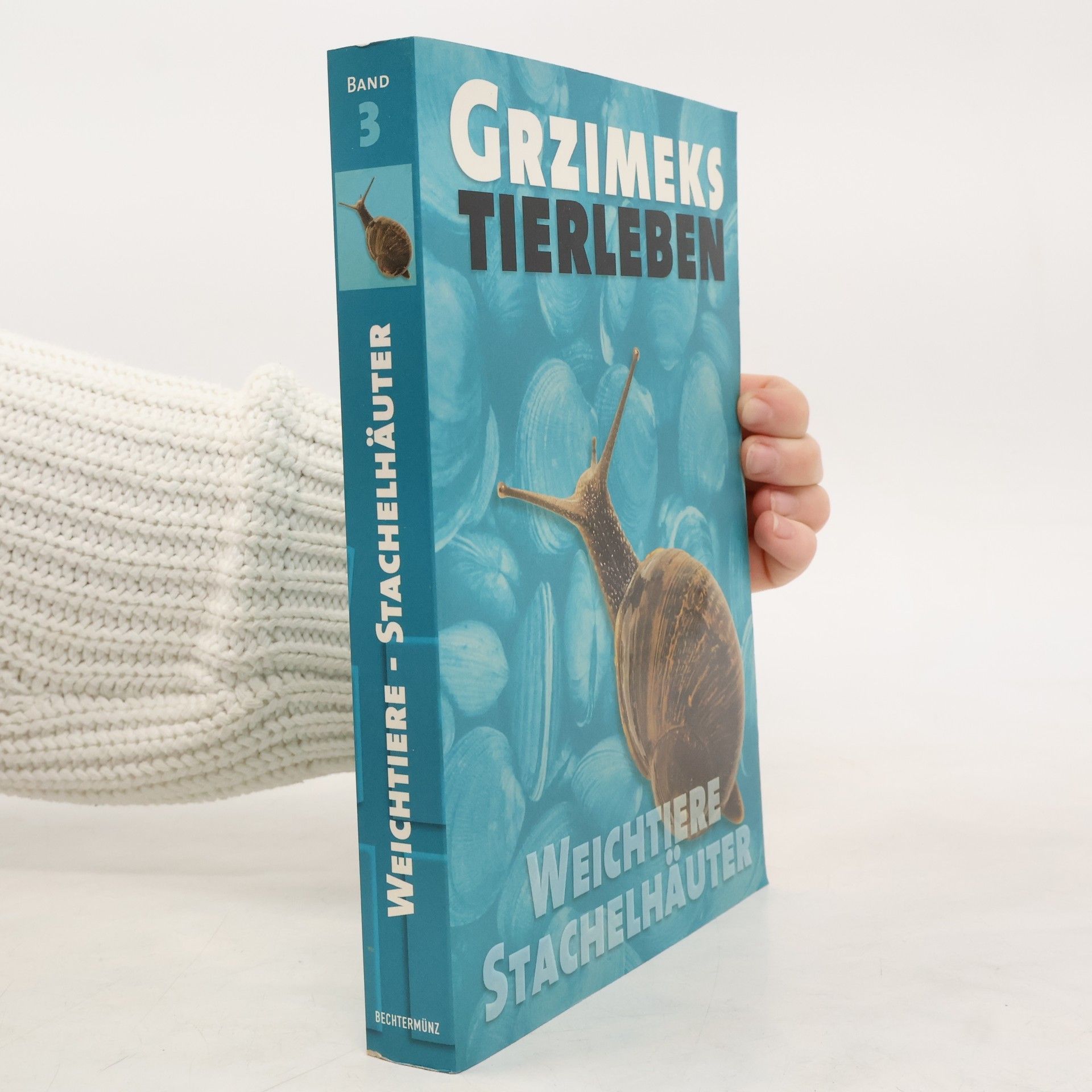 Various authors Grzimeks Tierleben. Band 3. Weichtiere Stachelhäuter