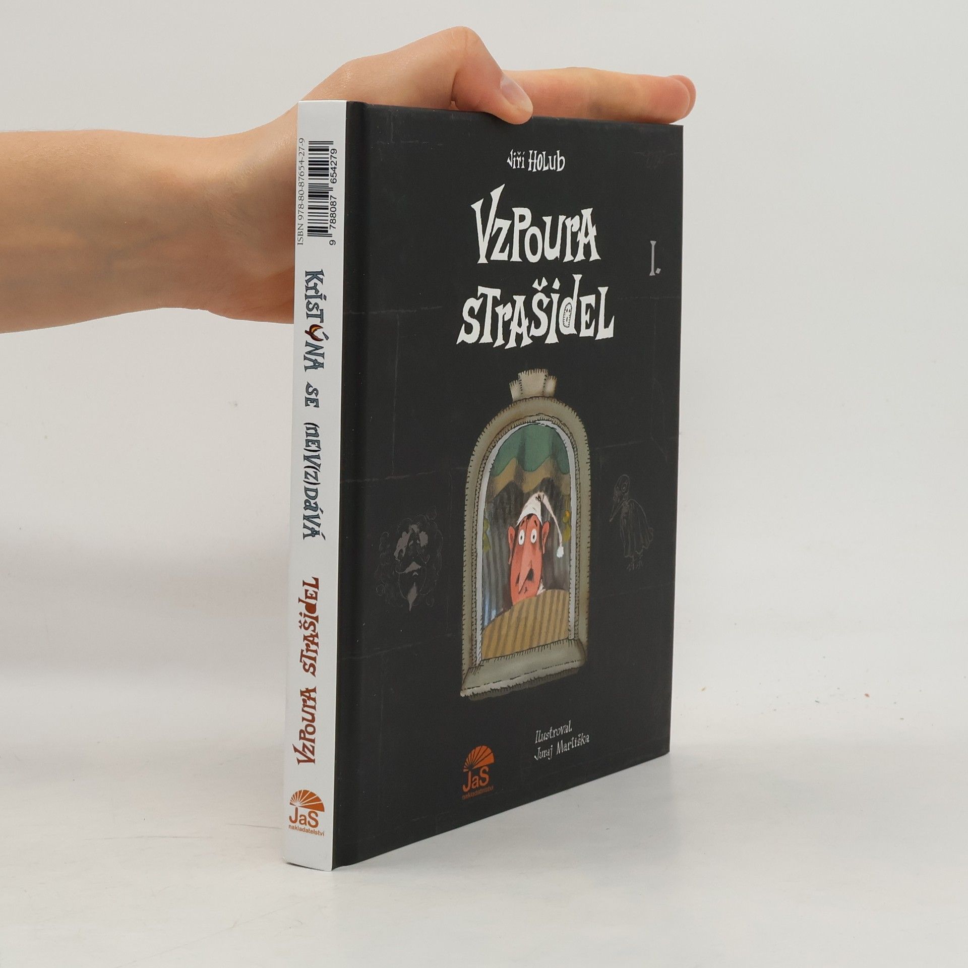 Jiří Holub Vzpoura strašidel. Kristýna se (ne)v(z)dává. (2 knihy v jednom svazku)