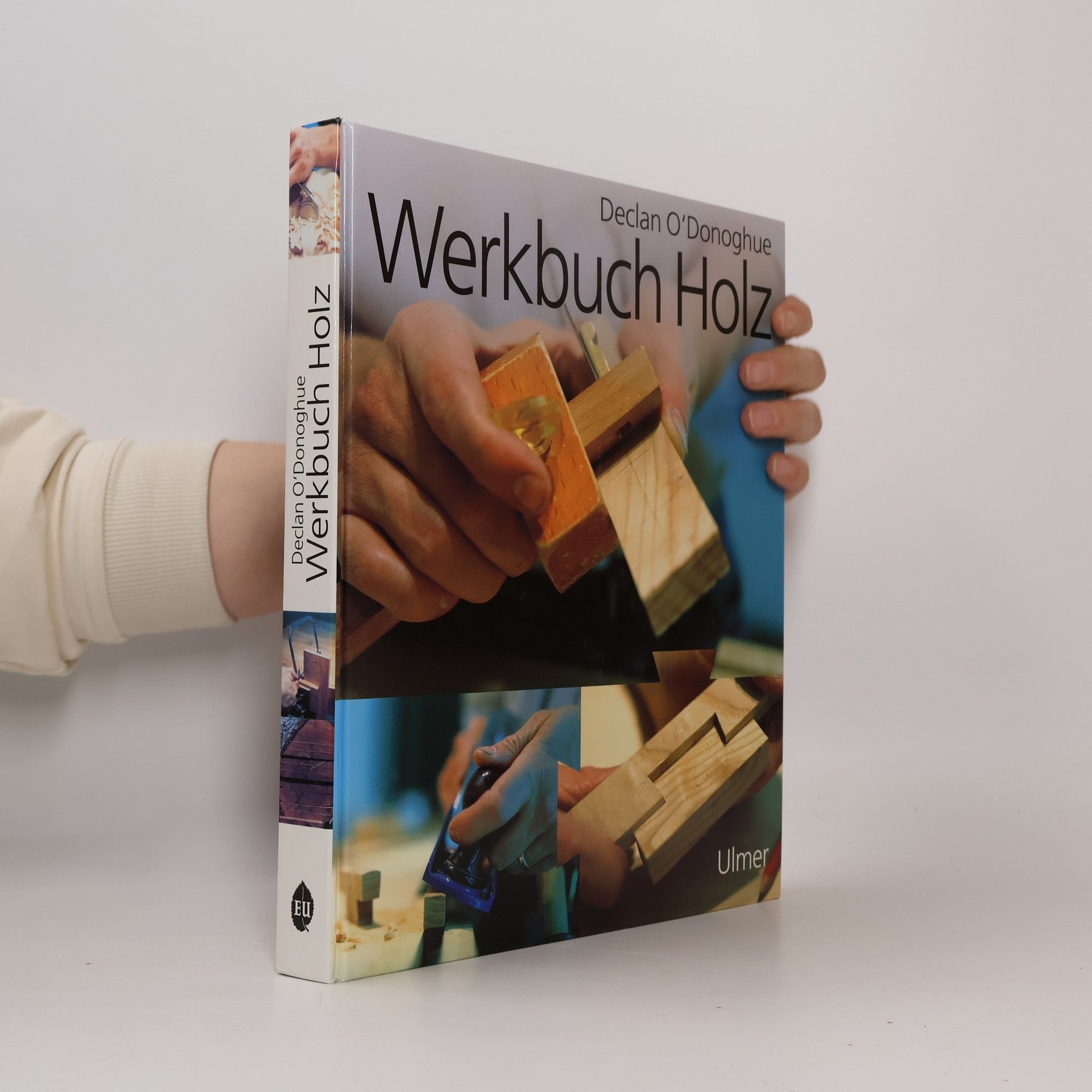 Declan O. Donoghue Werkbuch Holz