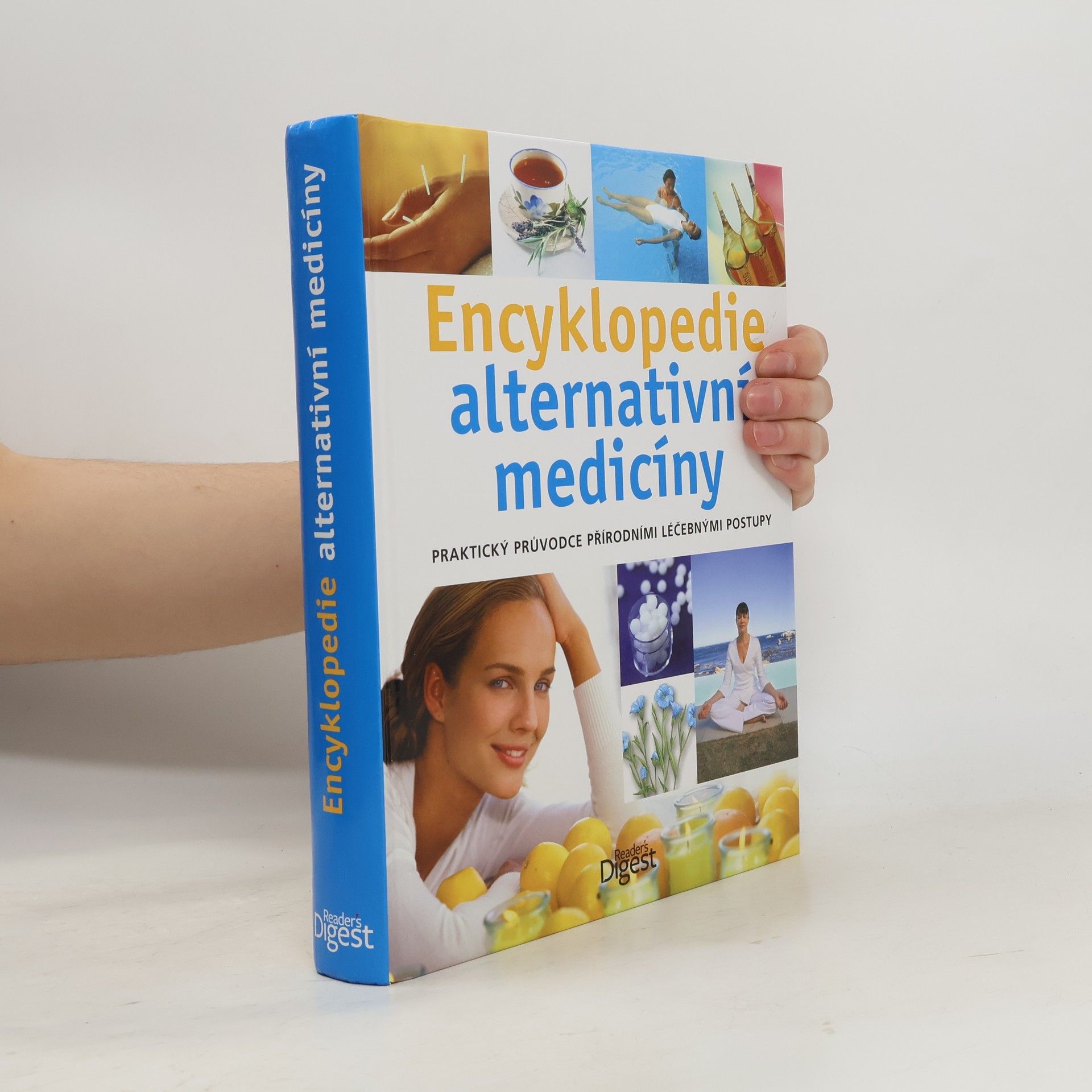 Encyklopedie alternativní medicíny: Praktický průvodce přírodními léčebnými postupy