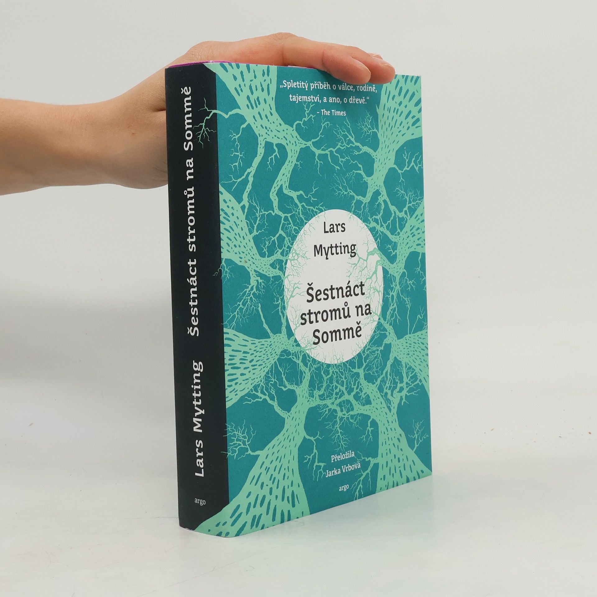 Lars Mytting Šestnáct stromů na Sommě
