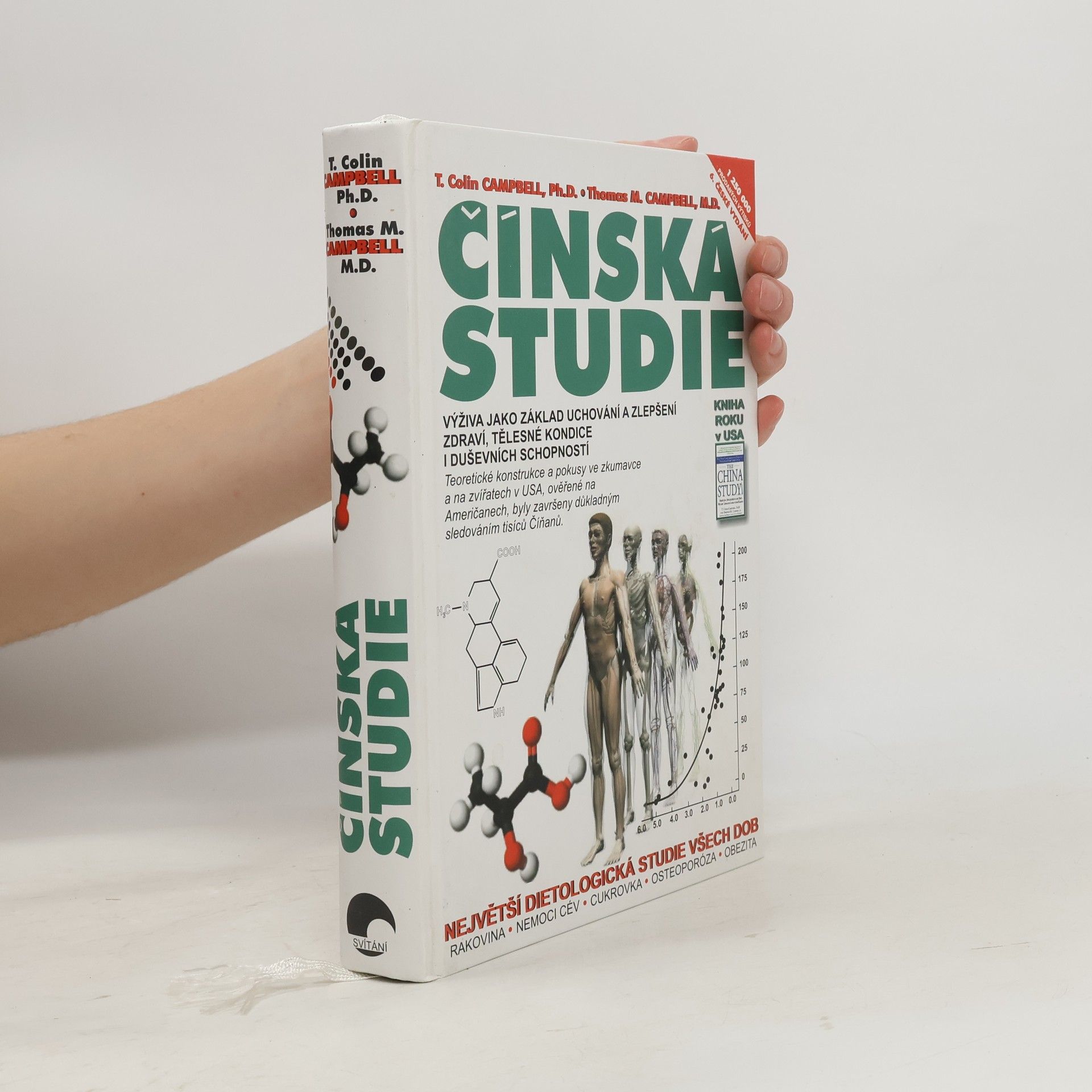T. Colin Campbell Čínská studie : výživa jako základ uchování a zlepšení zdraví, tělesné kondice i duševních schopností