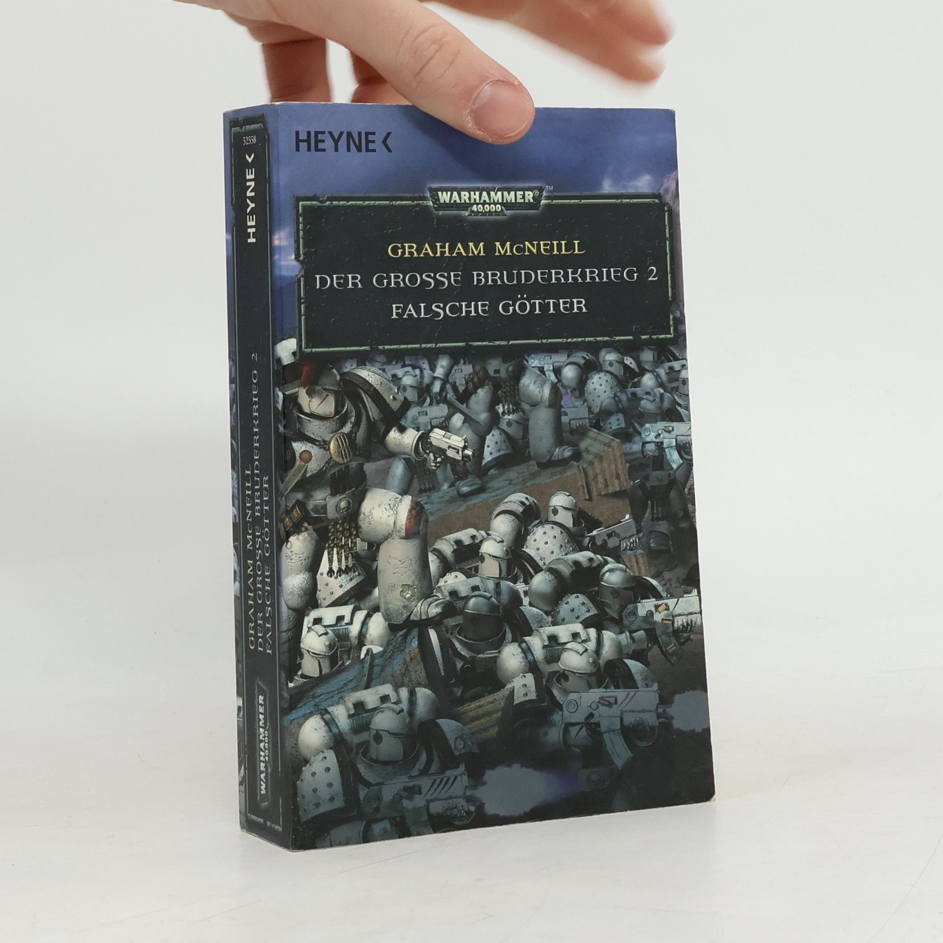 Graham McNeill Falsche Götter - Der Große Bruderkrieg 2. Warhammer 40.000-Roman