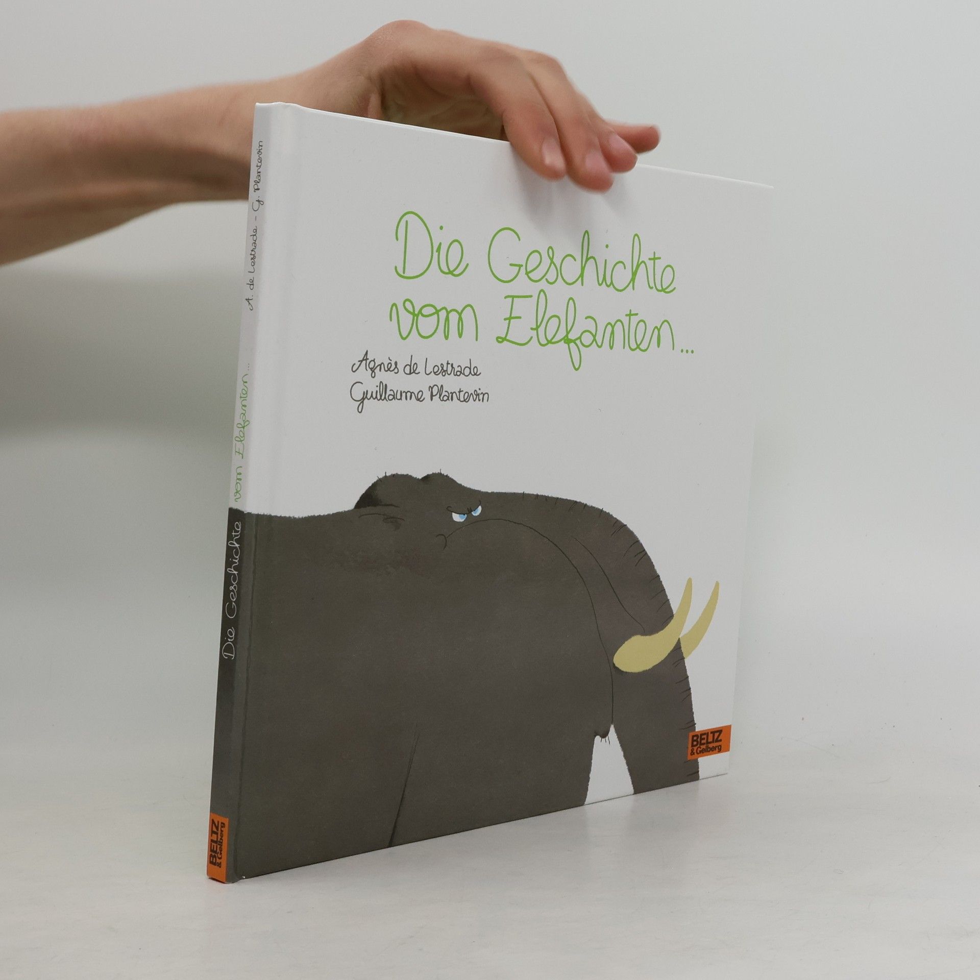 Agne s. de Lestrade Die Geschichte ... vom Elefanten ...