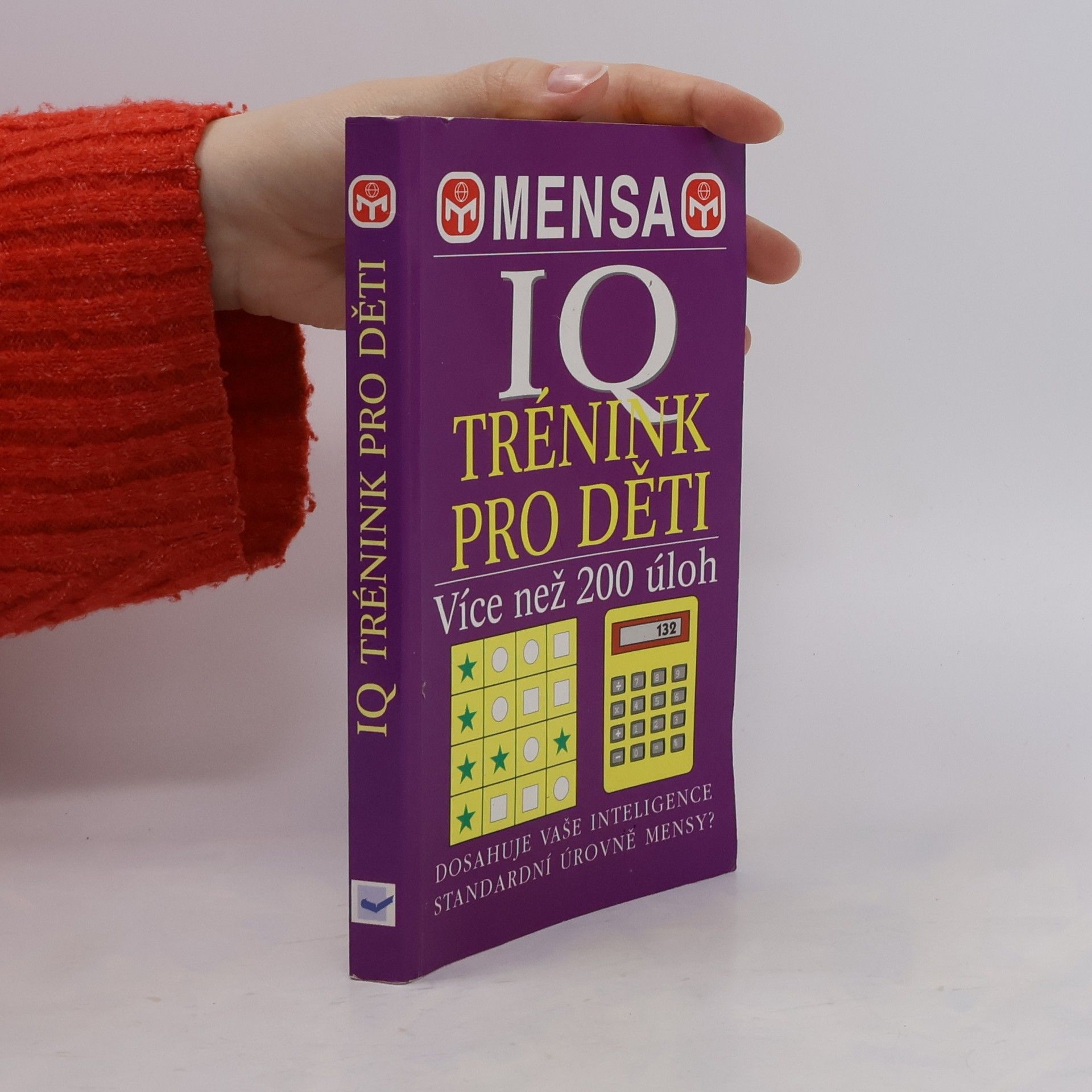 Carolyn Skitt Mensa - IQ trénink pro děti. Téměř 200 náročných hlavolamů pro vaše mozkové buňky