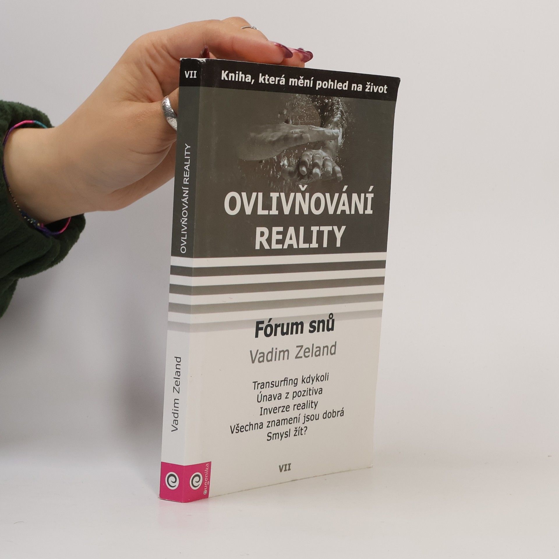 Vadim Zeland Fórum snů. Ovlivňování reality. 7. díl