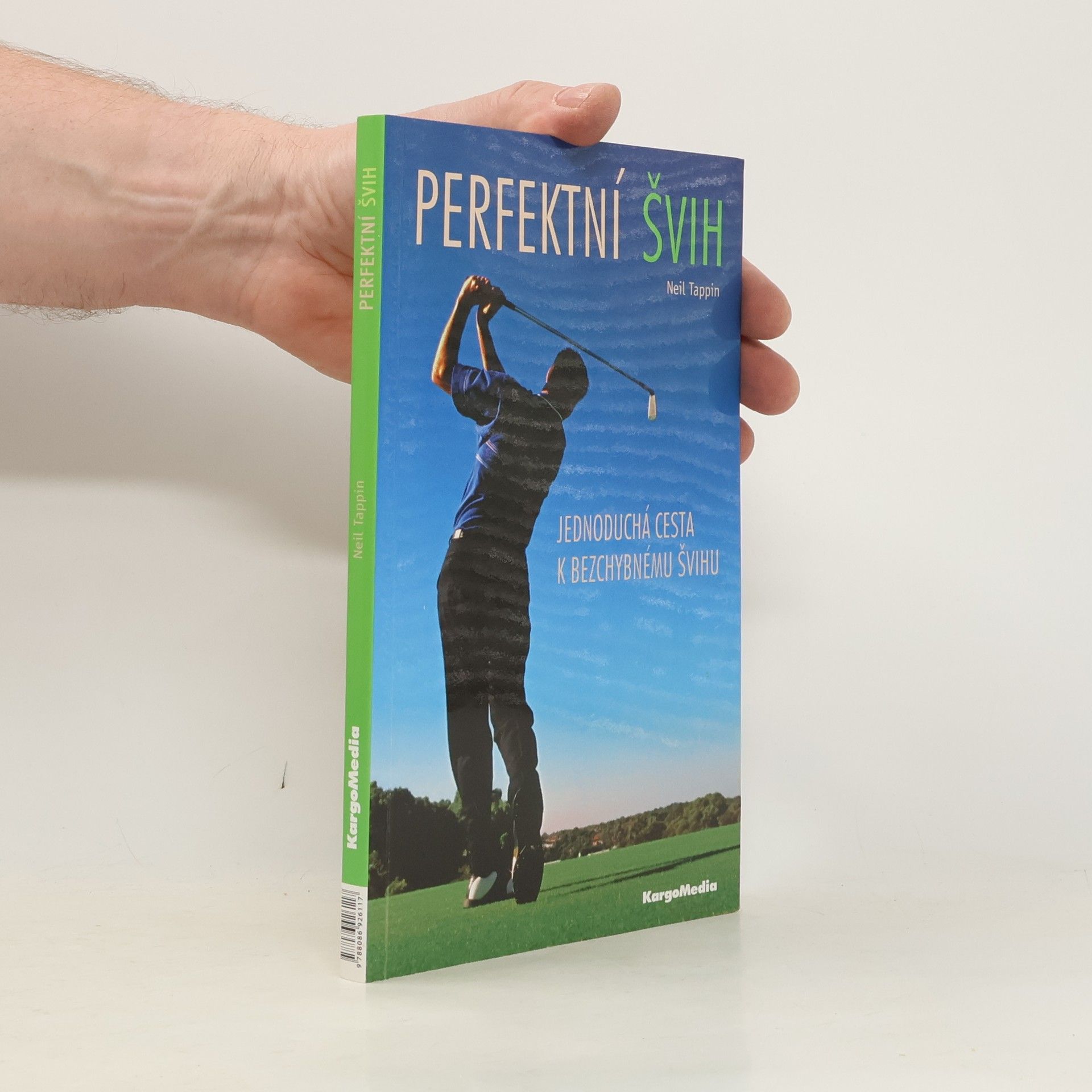 Neil Tappin Perfektní švih. Jednoduchá cesta k bezchybnému švihu