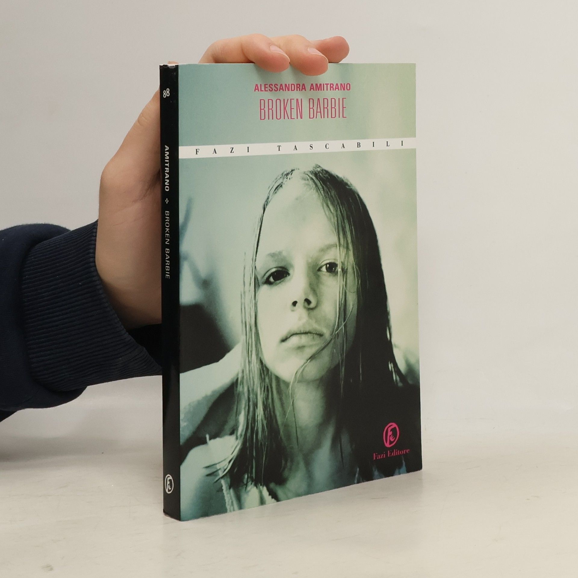 Alessandra Amitrano Fazi Tascabili - 88: Broken Barbie