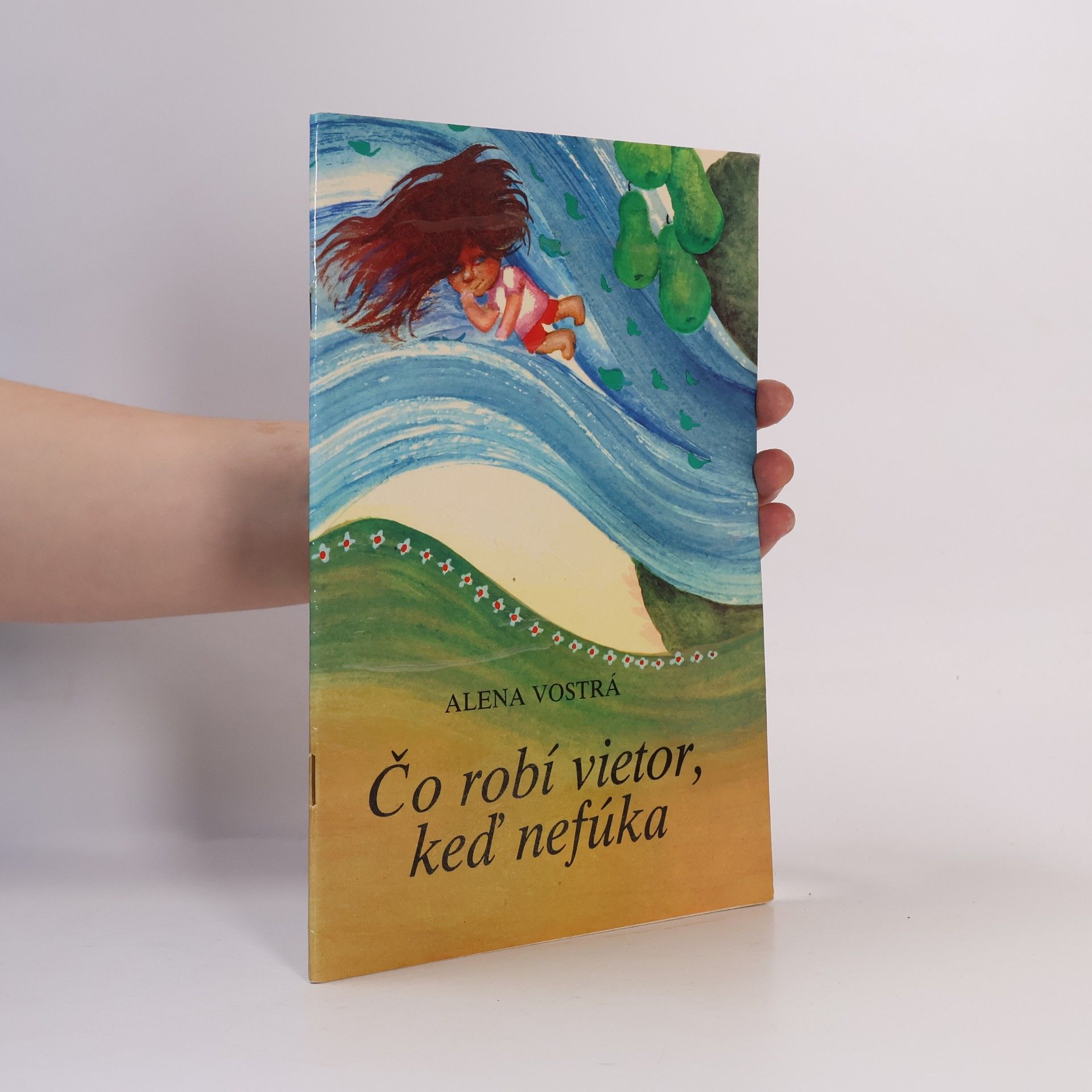 Čo robí vietor, keď nefúka