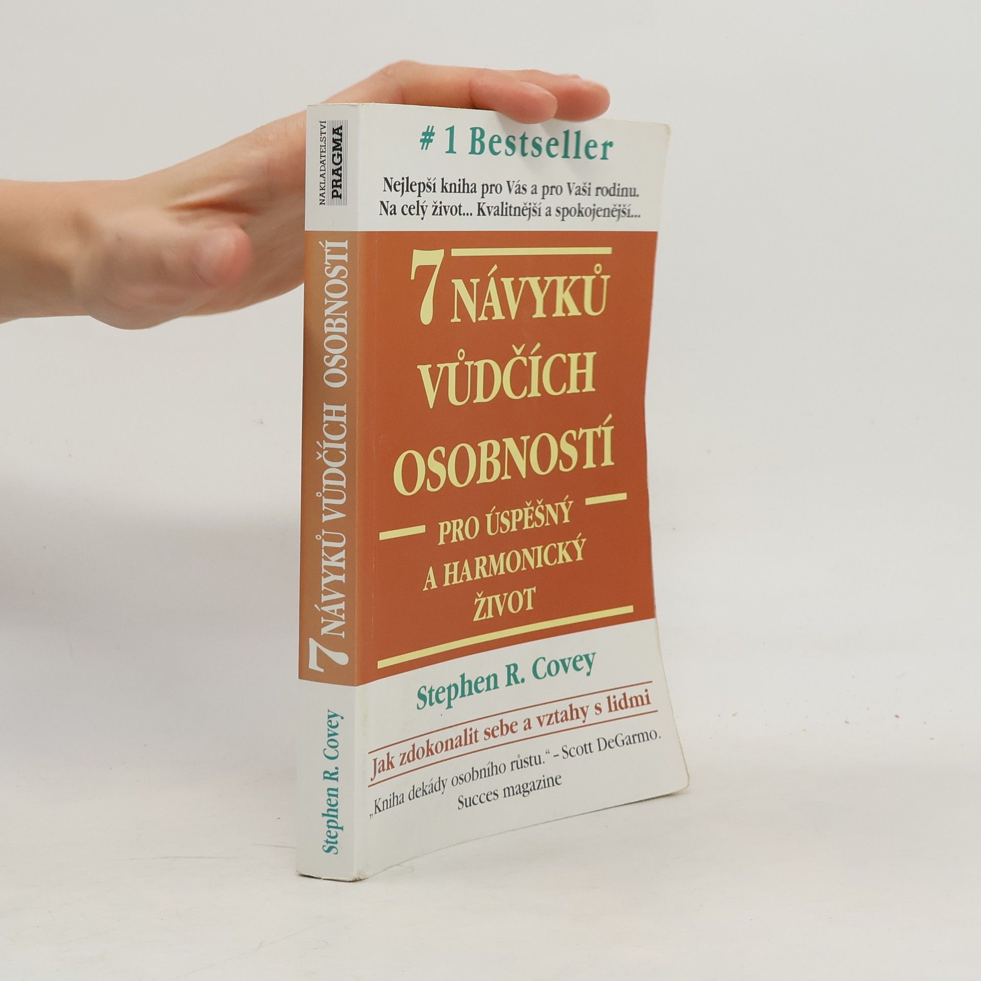 Stephen R. Covey 7 návyků vůdčích osobností pro úspěšný a harmonický život