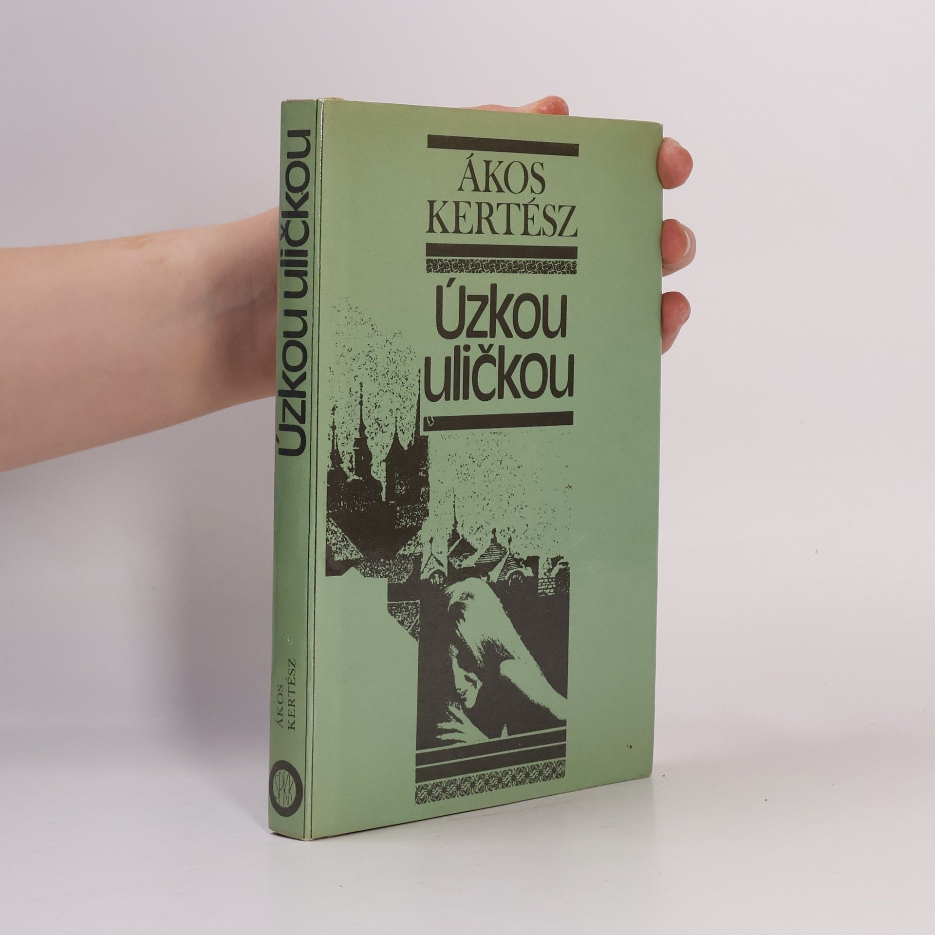 Ákos Kertész Úzkou uličkou