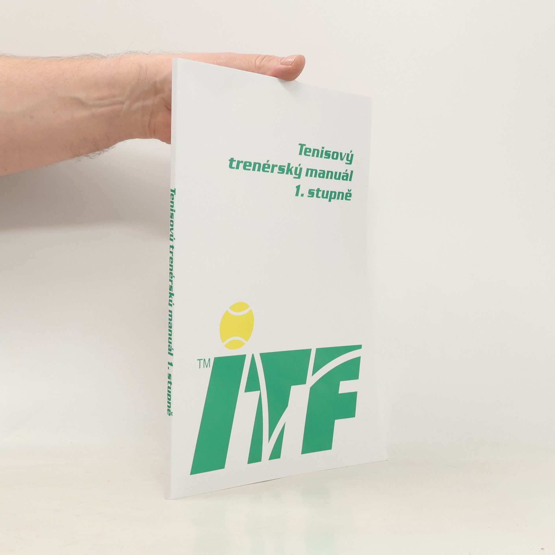 Ivan Dušek Tenisový trenérský manuál 1. stupně