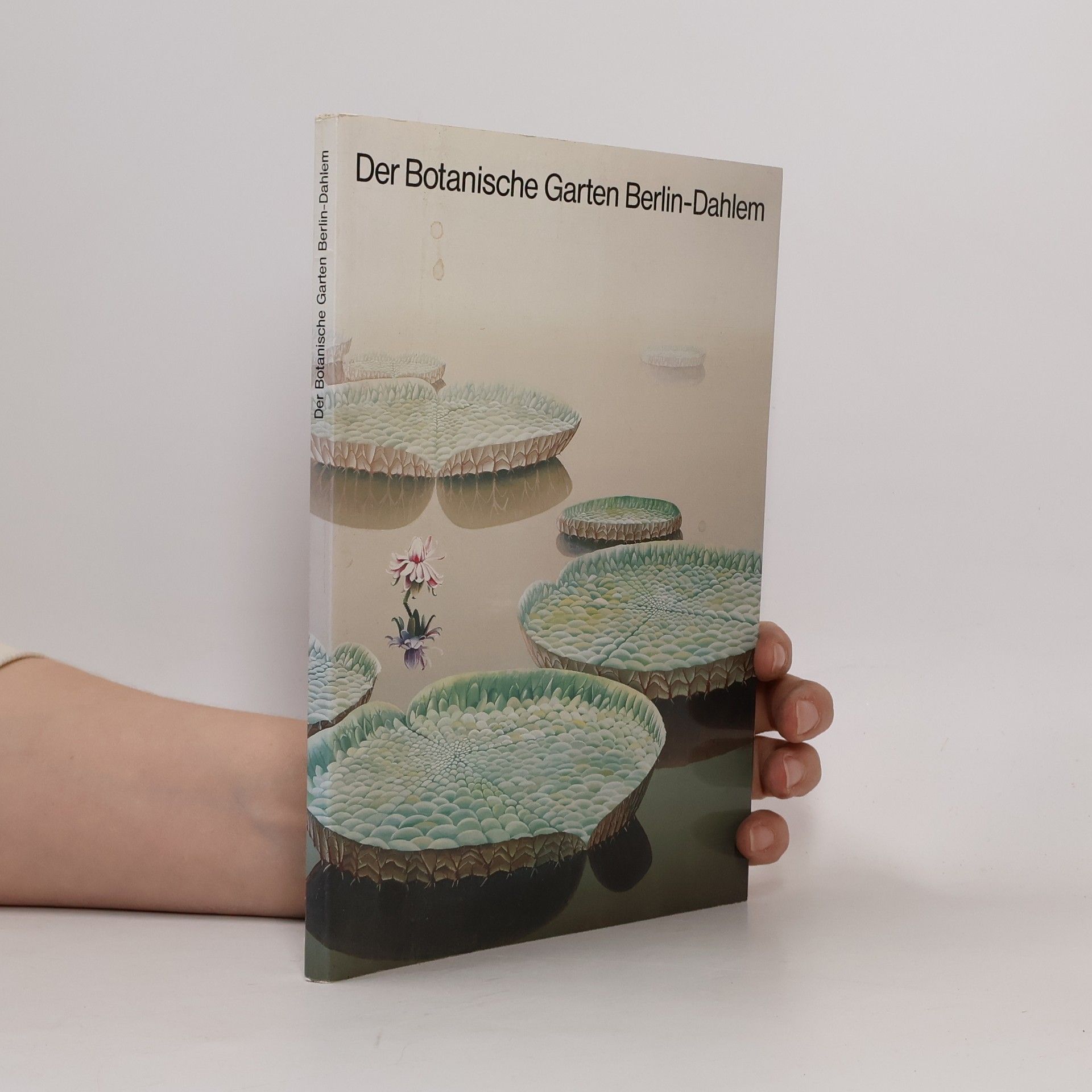 Isolde Hagemann Der Botanische Garten Berlin-Dahlem