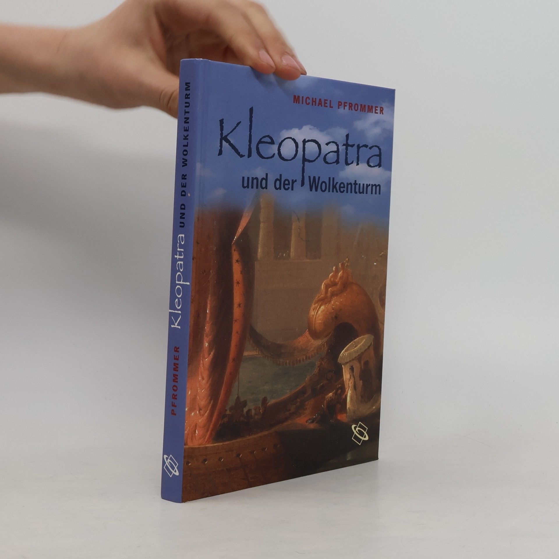 Michael Pfrommer Kleopatra und der Wolkenturm