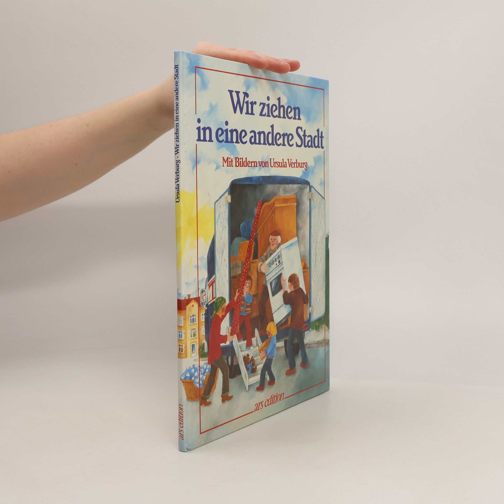 Ursula Verburg Wir ziehen in eine andere Stadt