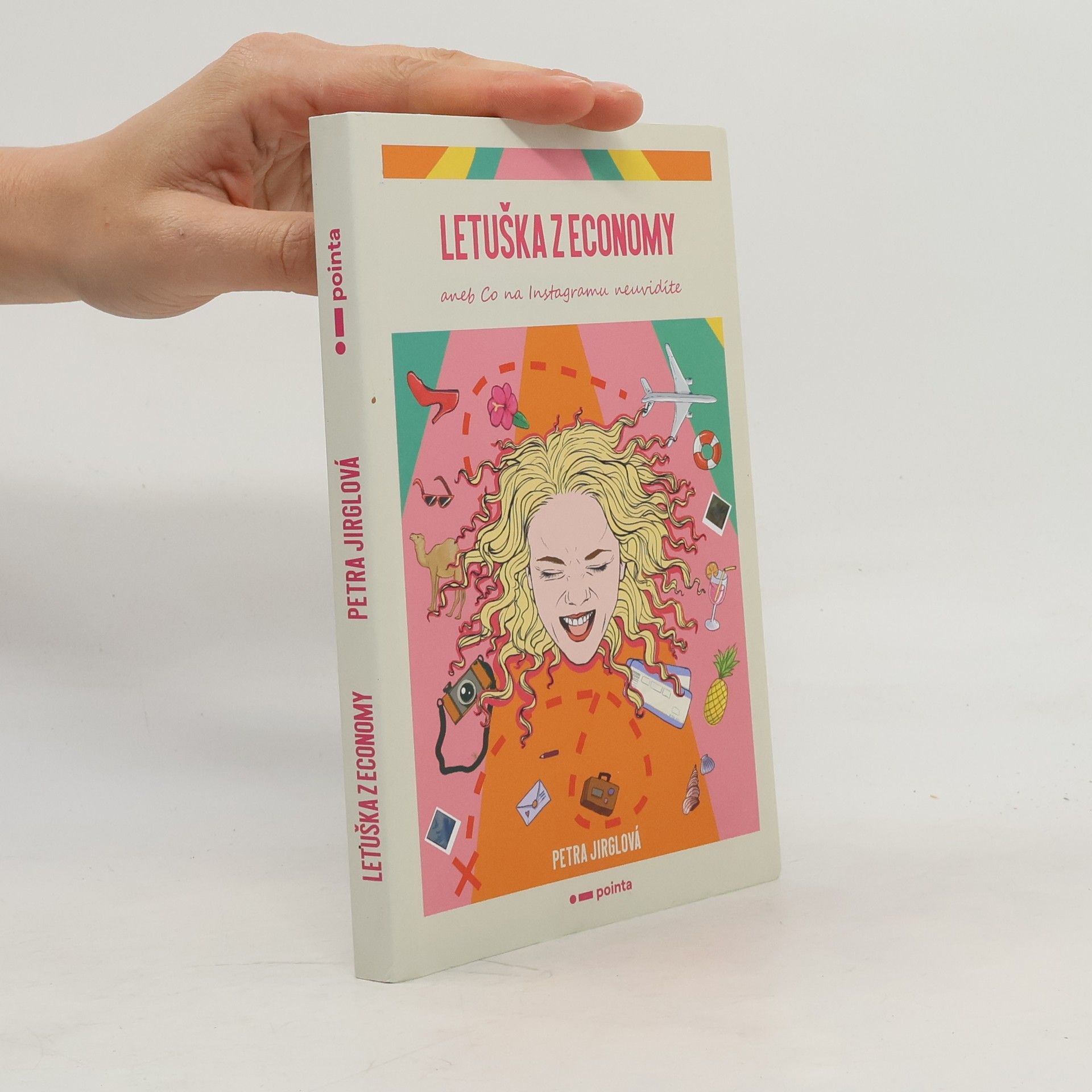 Petra Jirglová Letuška z economy, aneb, Co na Instagramu neuvidíte