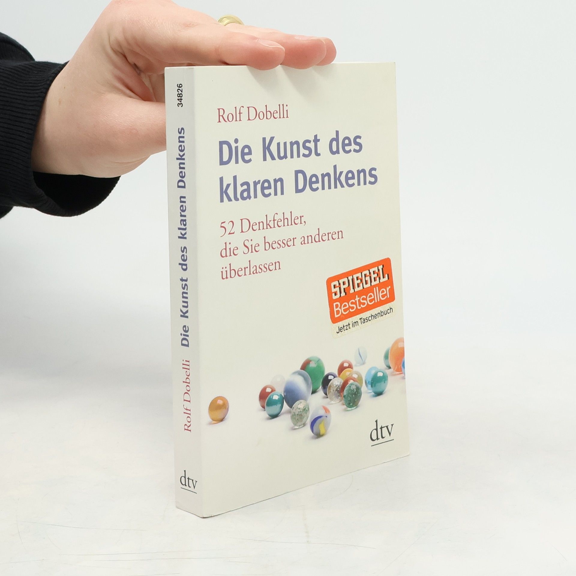 Rolf Dobelli Die Kunst des klaren Denkens