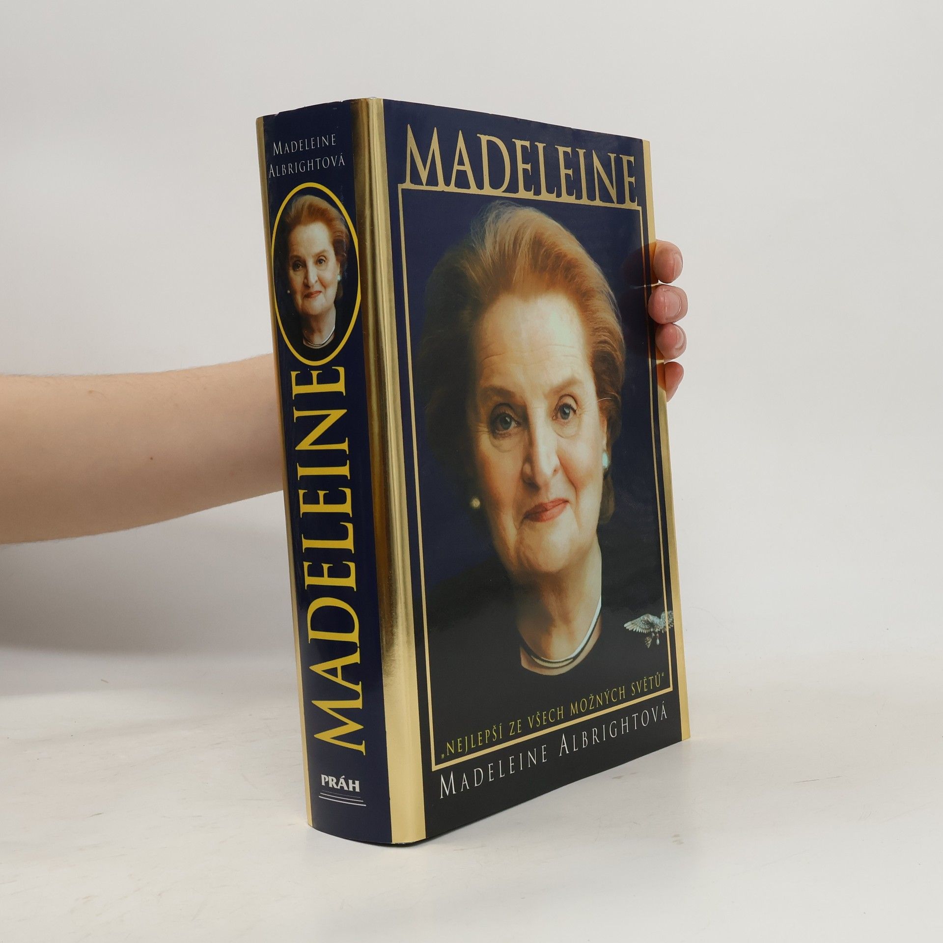Madeleine Albright Madeleine. "Nejlepší ze všech možných světů"