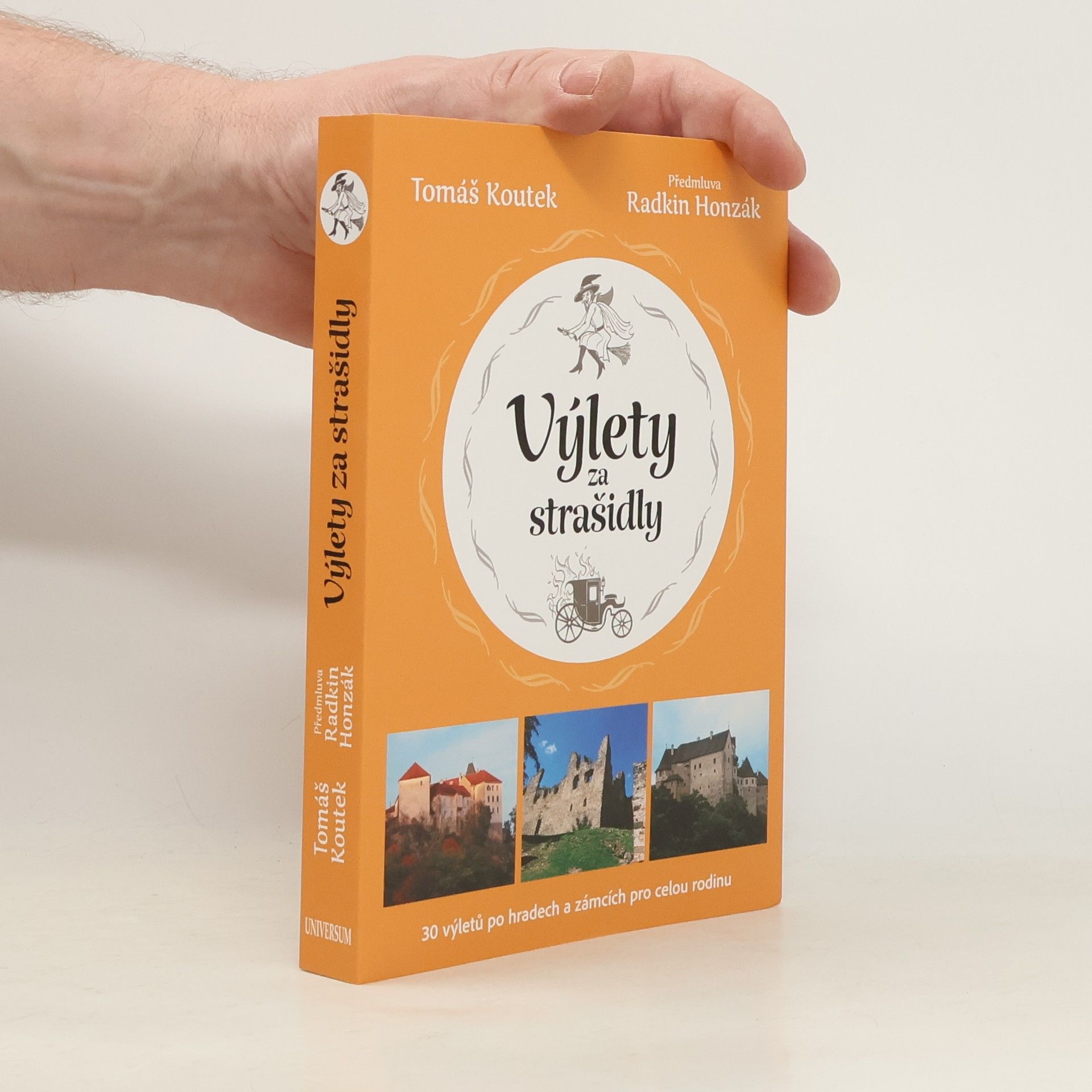 Tomáš Koutek Výlety za strašidly : 30 výletů po hradech a zámcích pro celou rodinu