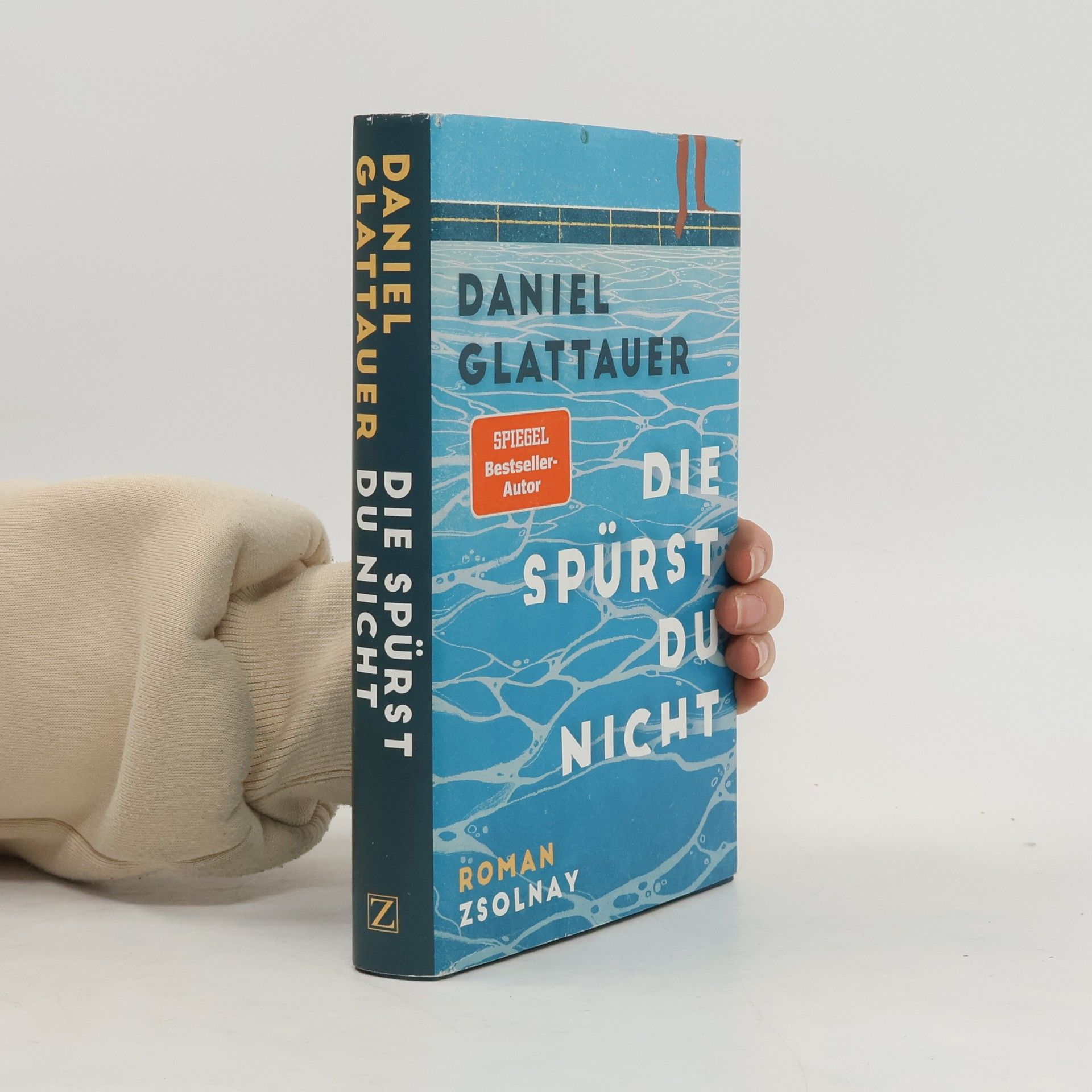 Daniel Glattauer Die spürst du nicht