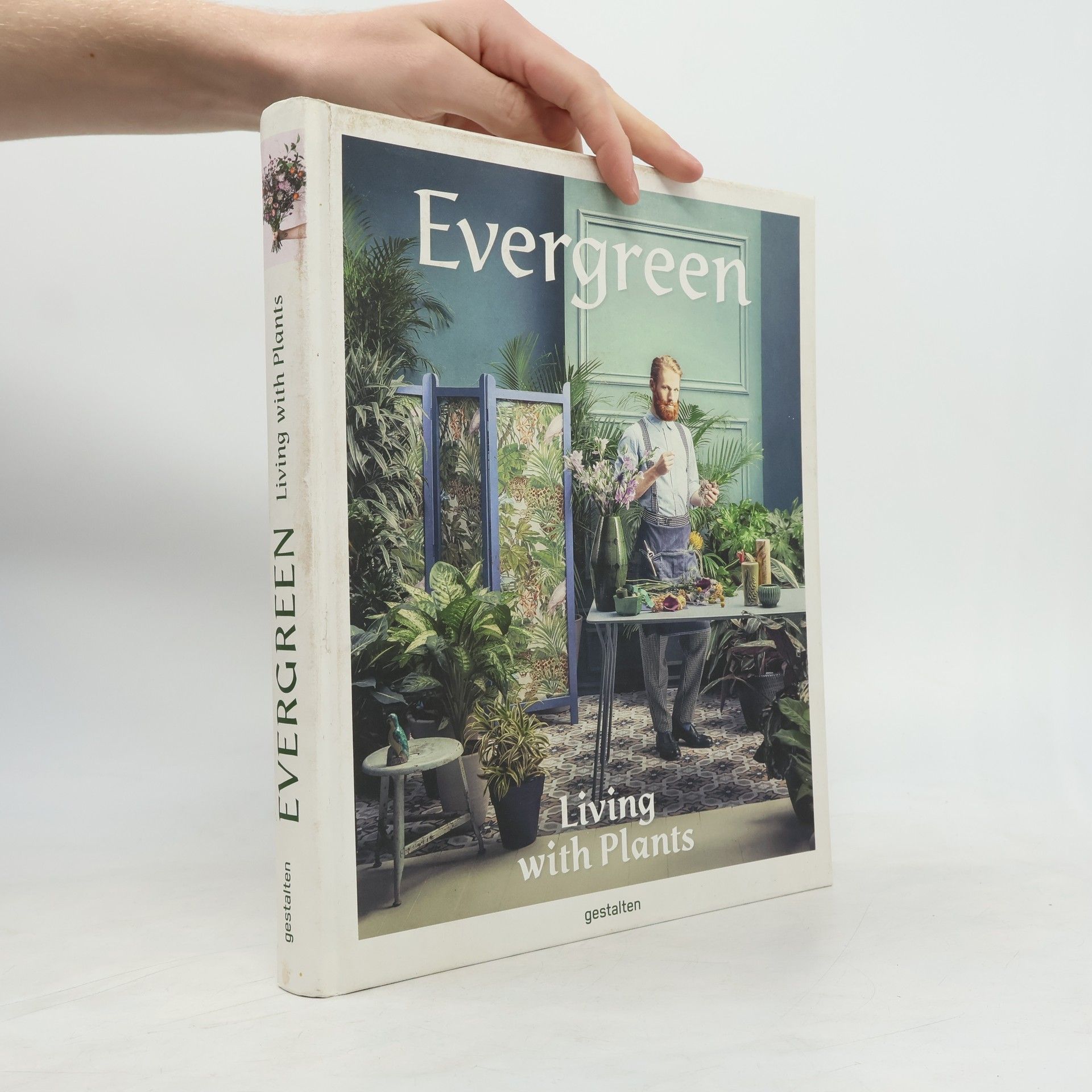 Various authors Evergreen: Living with plants