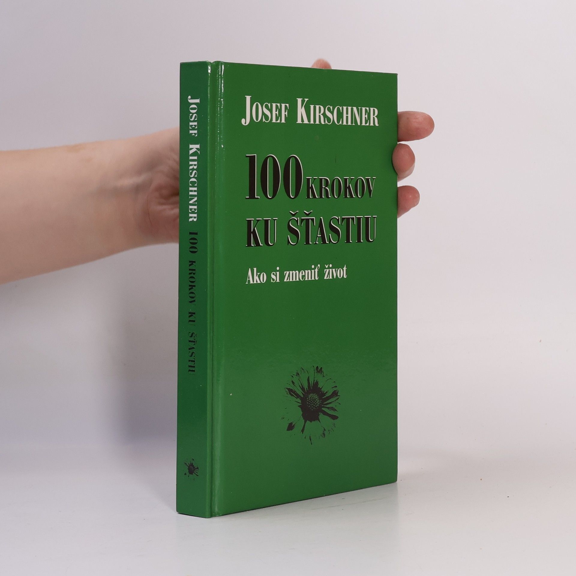 Josef Kirschner Sto krokov ku šťastiu