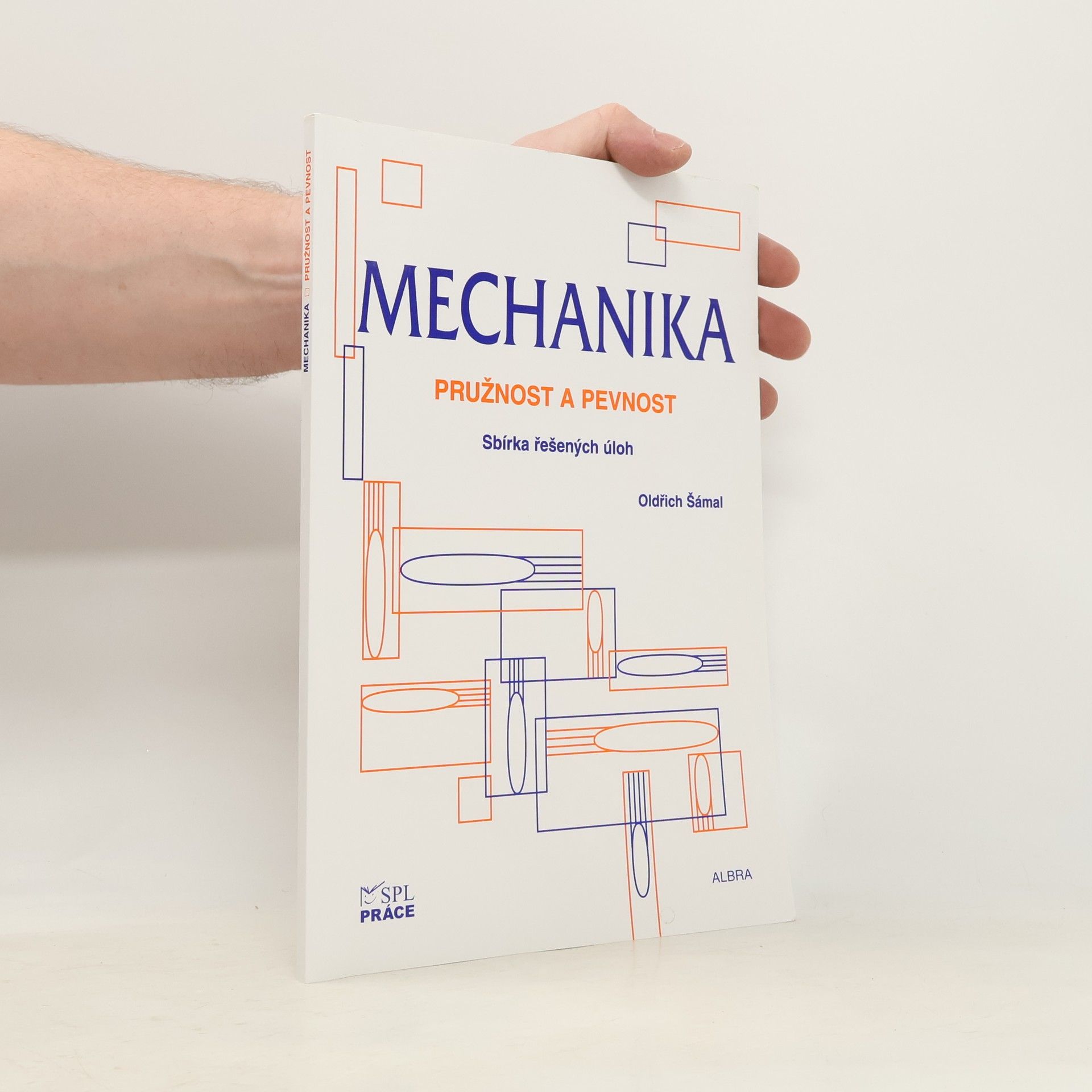 Mechanika. Sbírka řešených úloh. Pružnost a pevnost