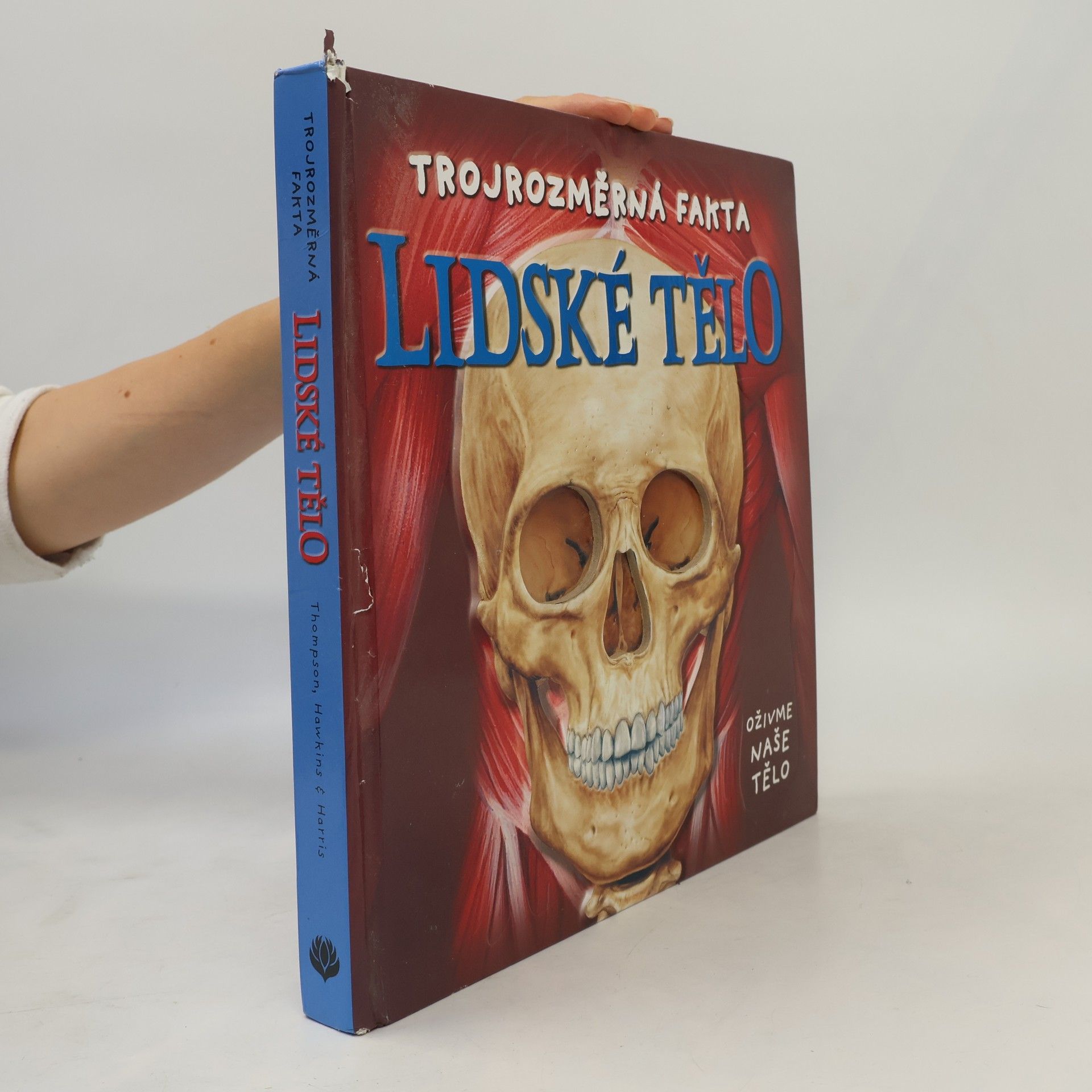 Lidské tělo: Trojrozměrná fakta: Oživme naše tělo