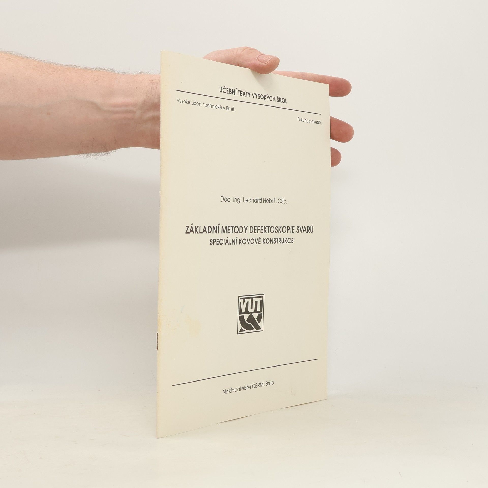Učební texty vysokých škol: Základní metody defektoskopie svarů