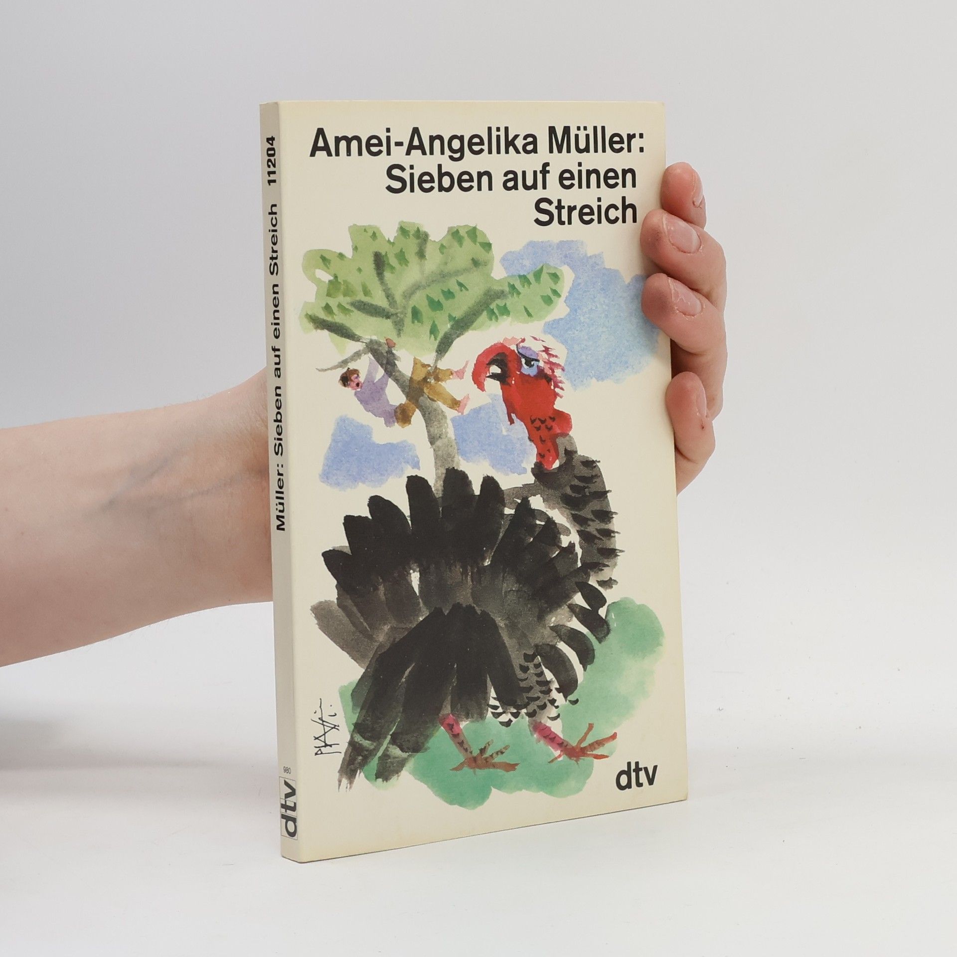 Amei-Angelika Müller Sieben auf einen Streich