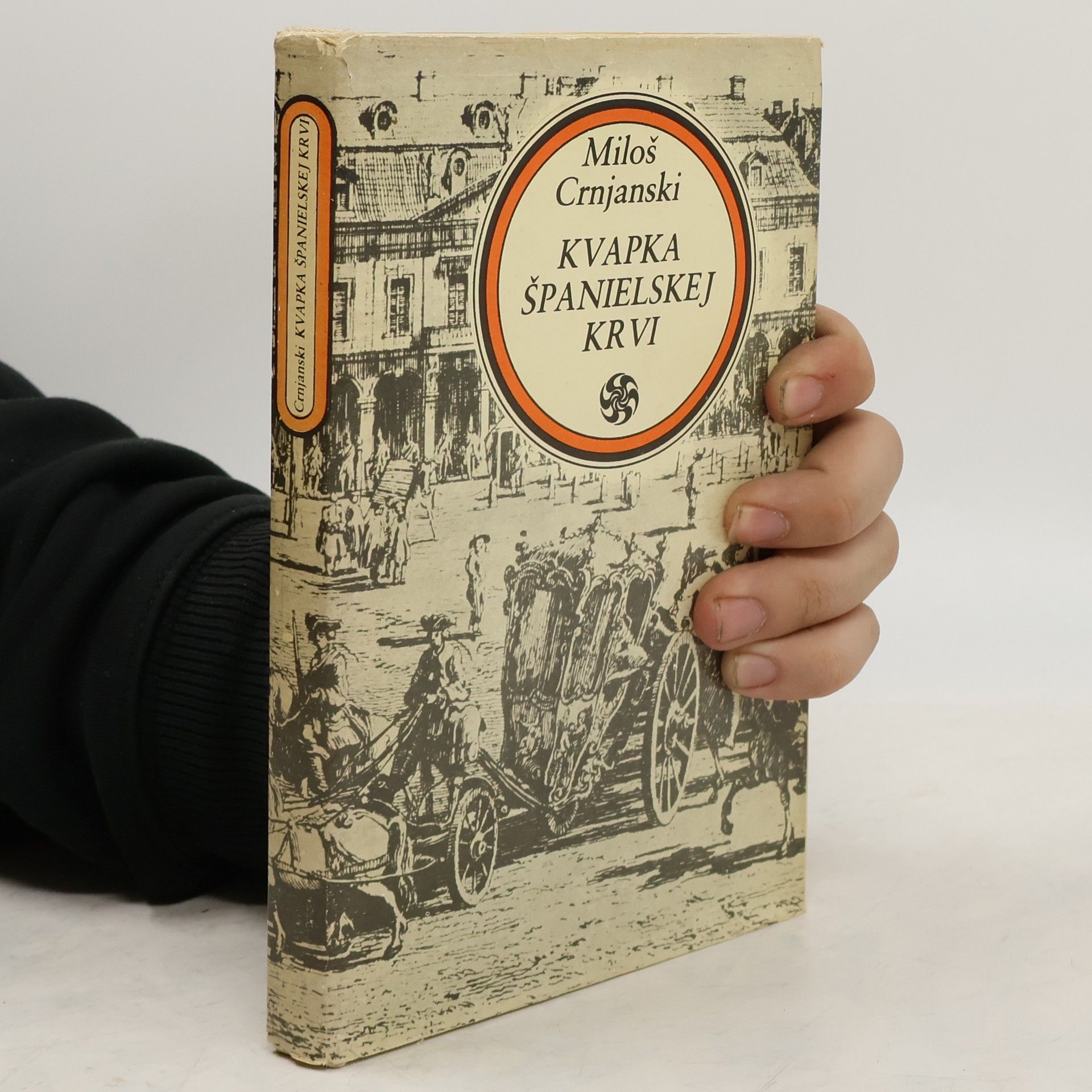Miloš Crnjanski Kvapka Španielskej krvi