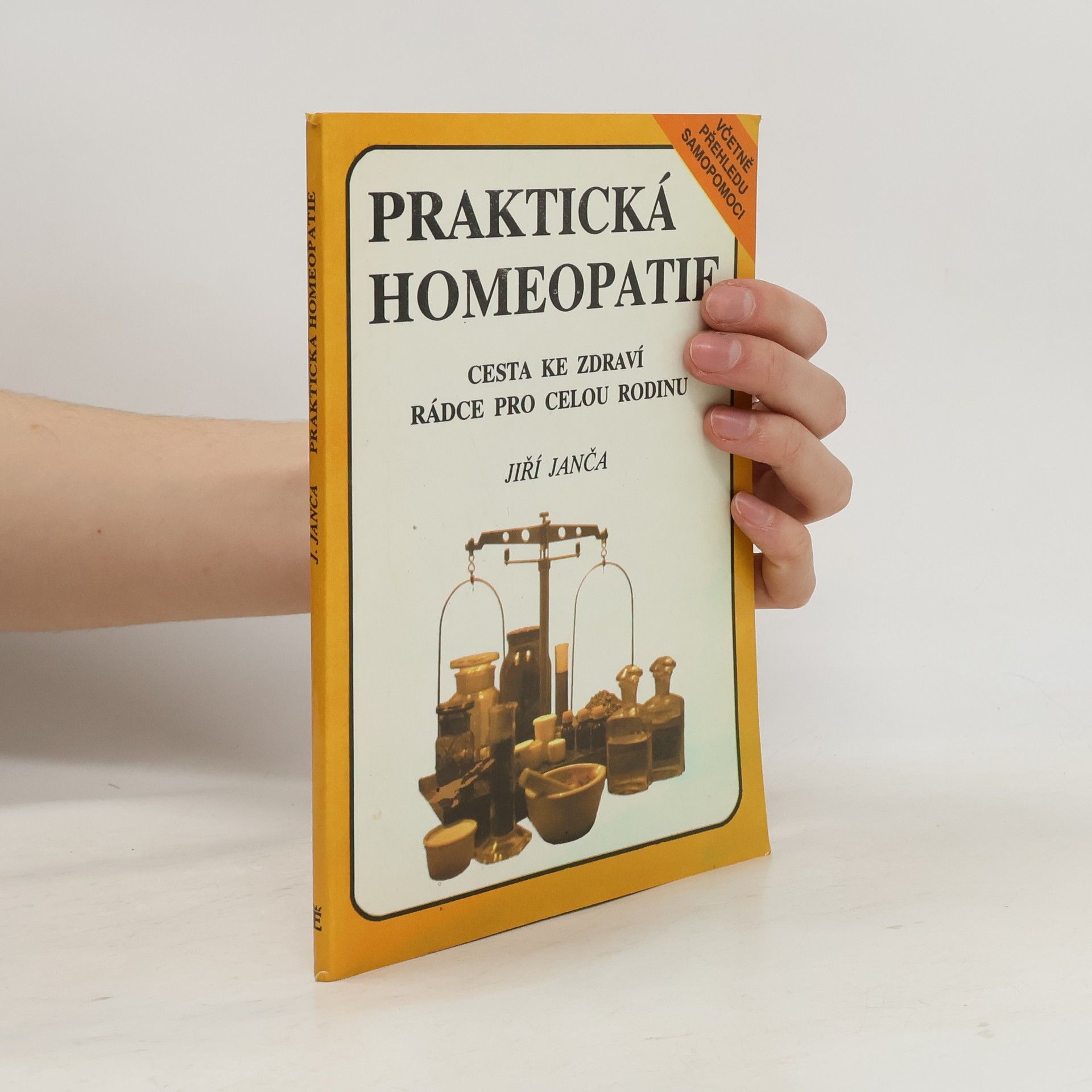 Jiří Janča Praktická homeopatie - cesta ke zdraví, rádce pro celou rodinu