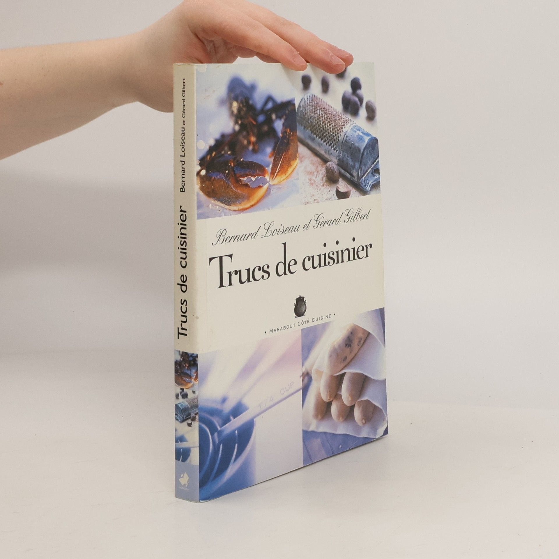 Bernard Loiseau Trucs de cuisinier
