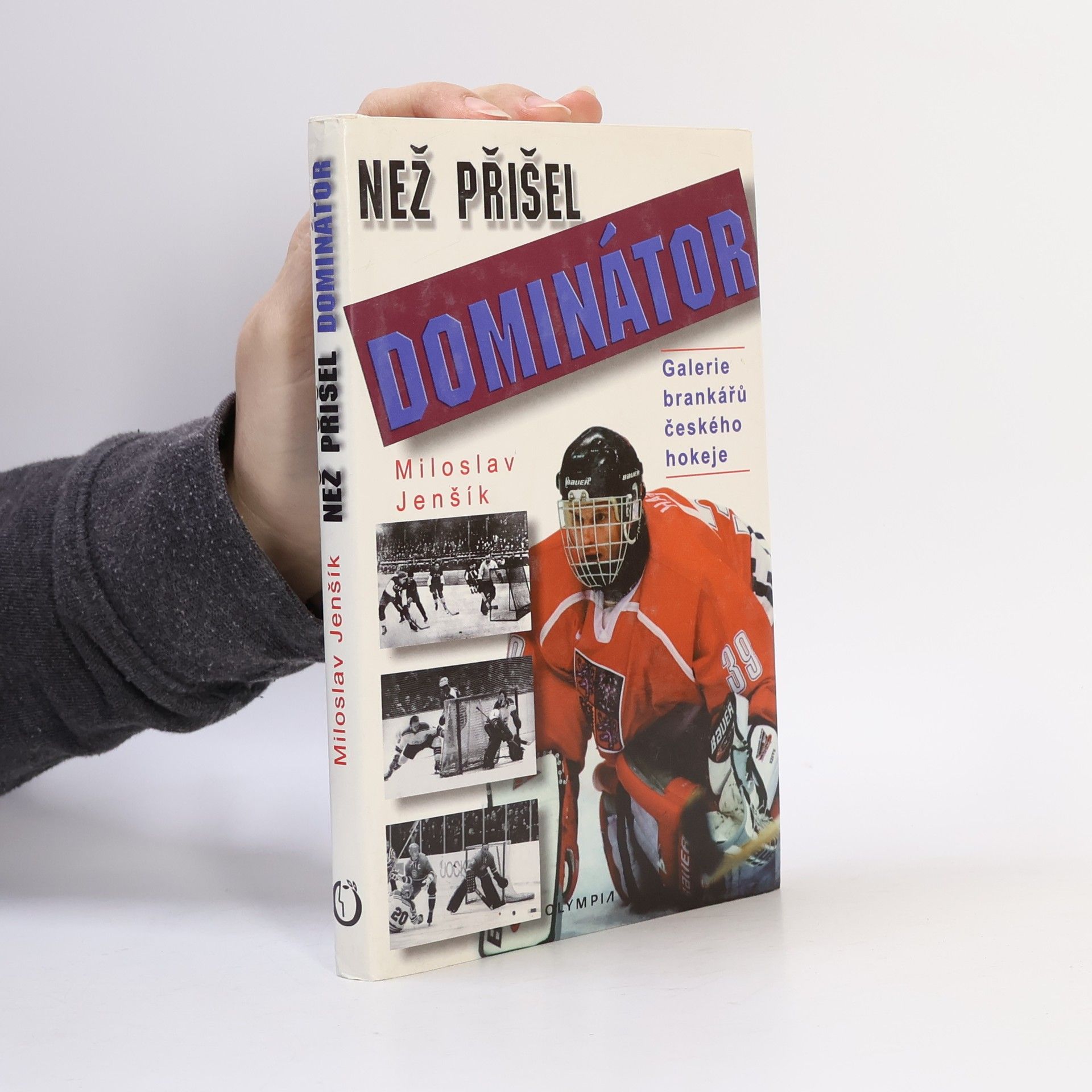 Miloslav Jenšík Než přišel Dominátor