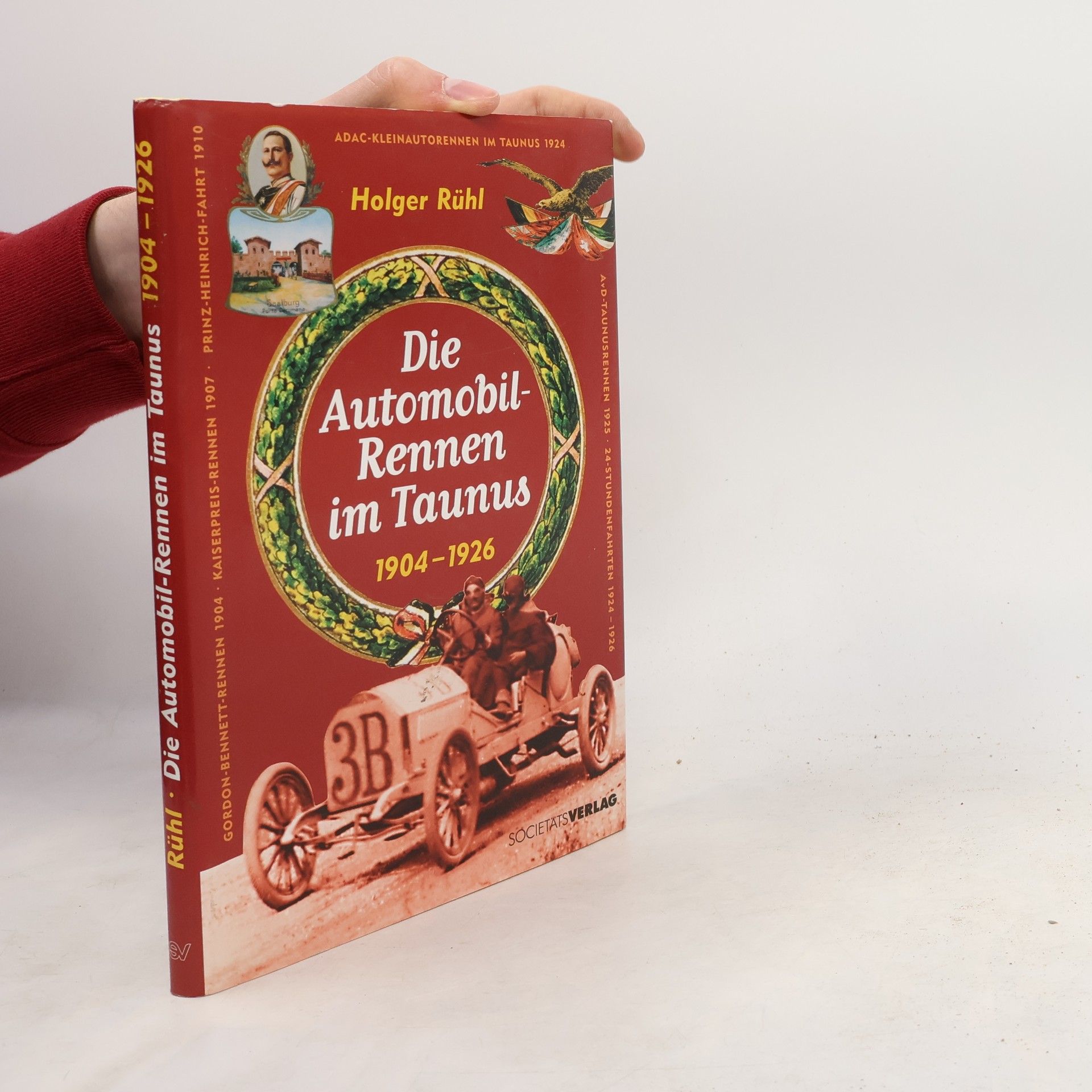 Holger Rühl Die Automobil-Rennen im Taunus