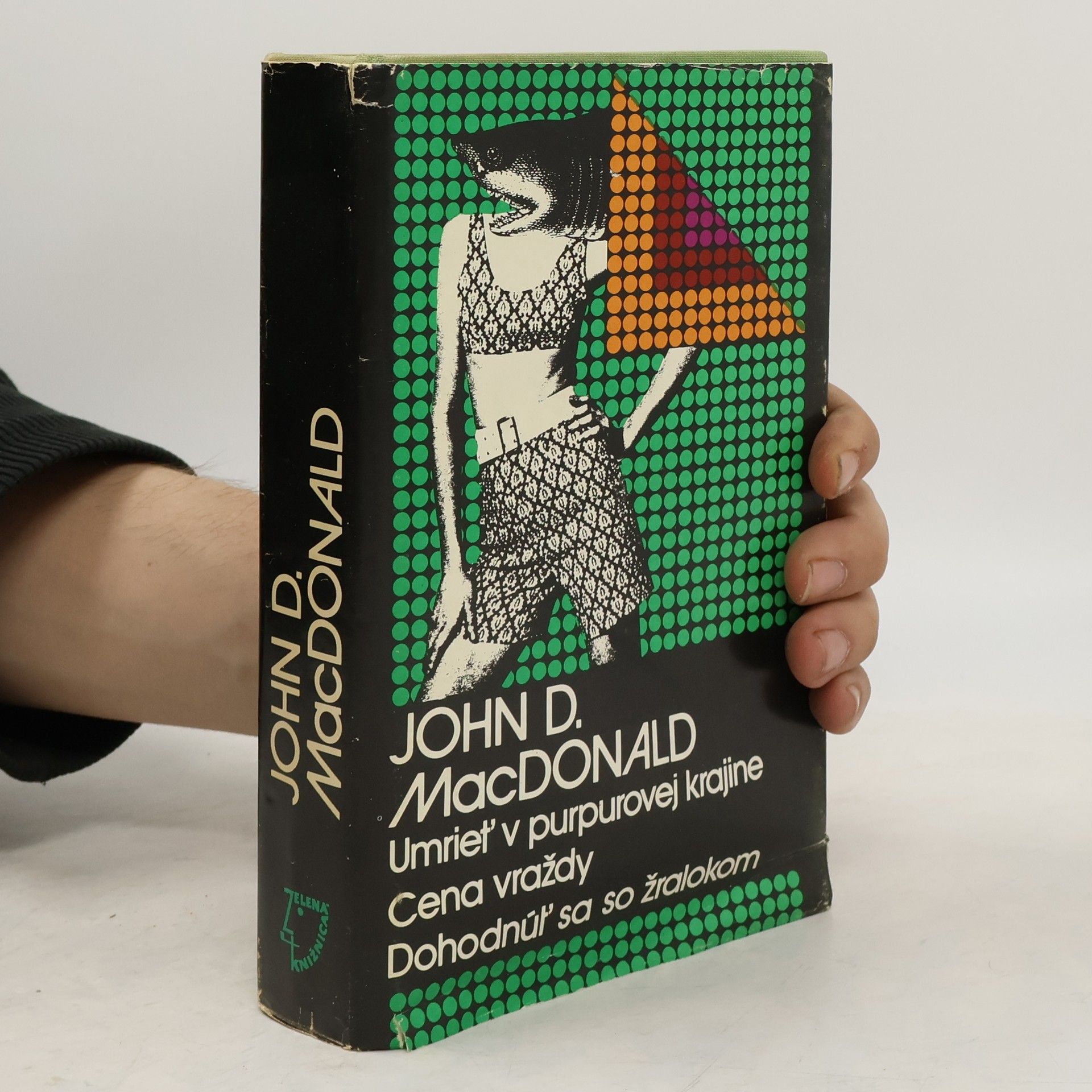 John D. MacDonald Umrieť v purpurovej krajine. Cena vraždy. Dohodnúť sa so žralokom